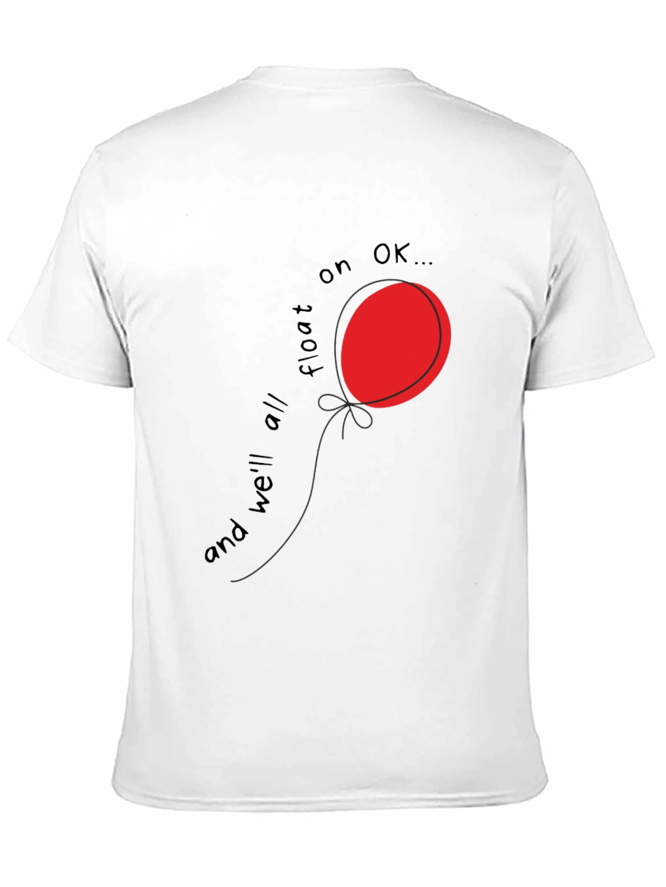 IT Movie Inspired T-Shirt: Well All Float On