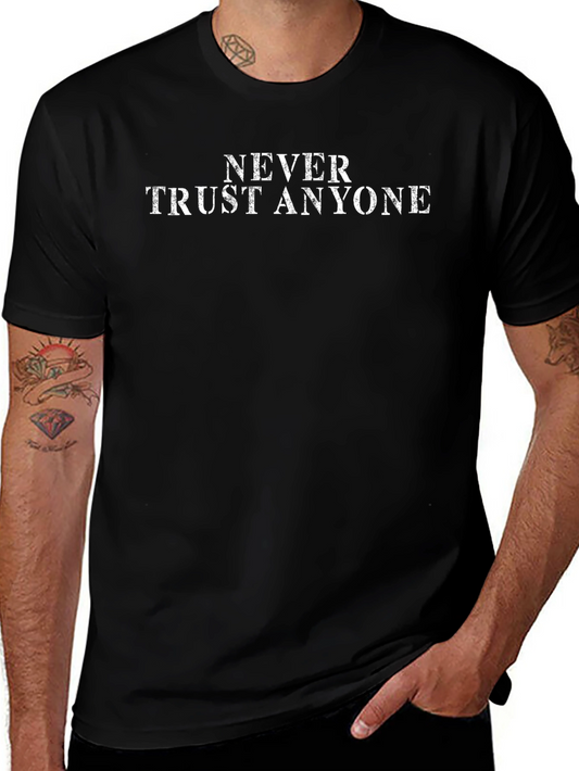 Never Trust Anyone Graphic Tee - Mens Black T-Shirt