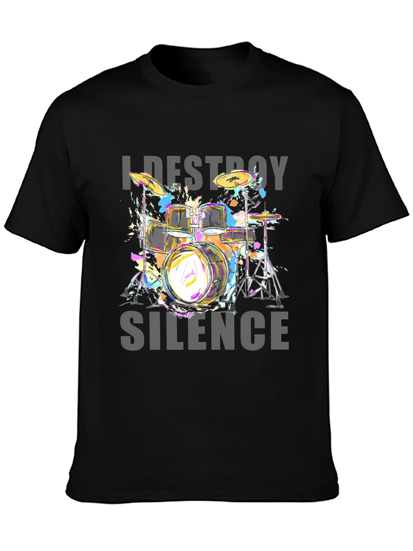 I Destroy Silence Drum Set Graphic Tee