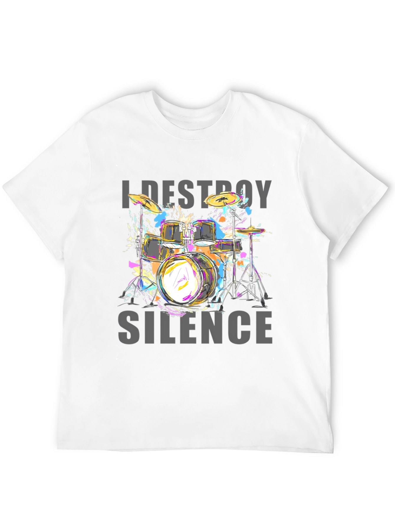 I Destroy Silence Drum Set Graphic Tee