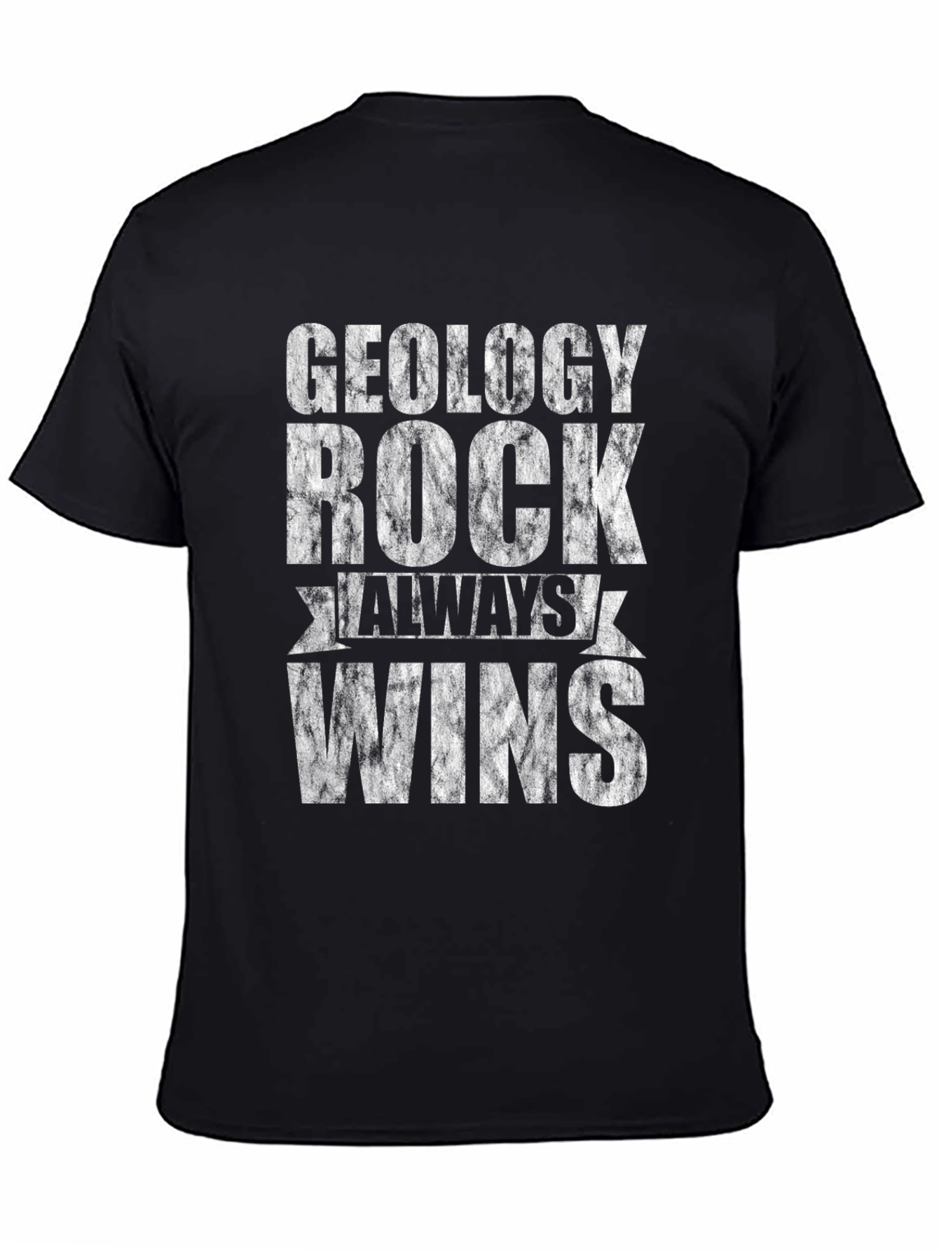 Geology Rock Always Wins Black Graphic Tee