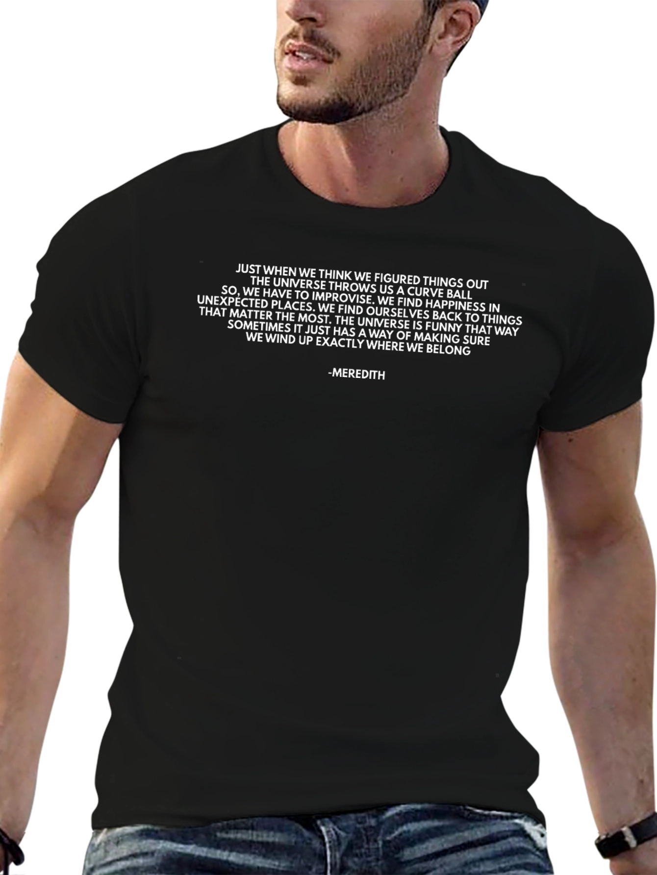 Quote Graphic T-Shirt - Meredith Saying