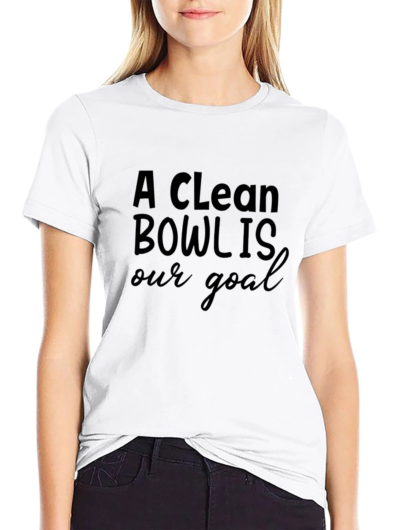 A Clean Bowl Is Our Goal Black T-Shirt