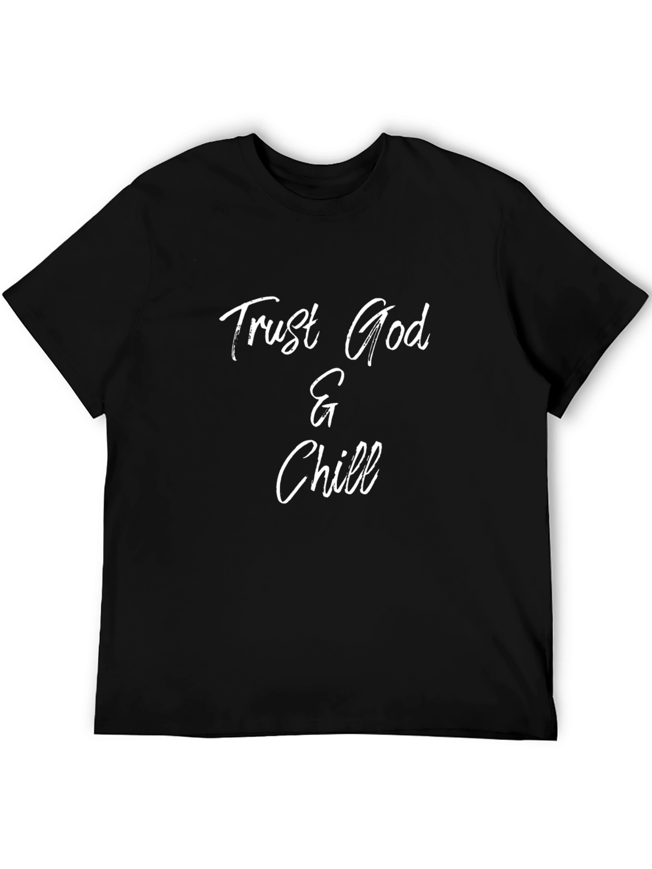 Trust God & Chill Black Graphic T-Shirt