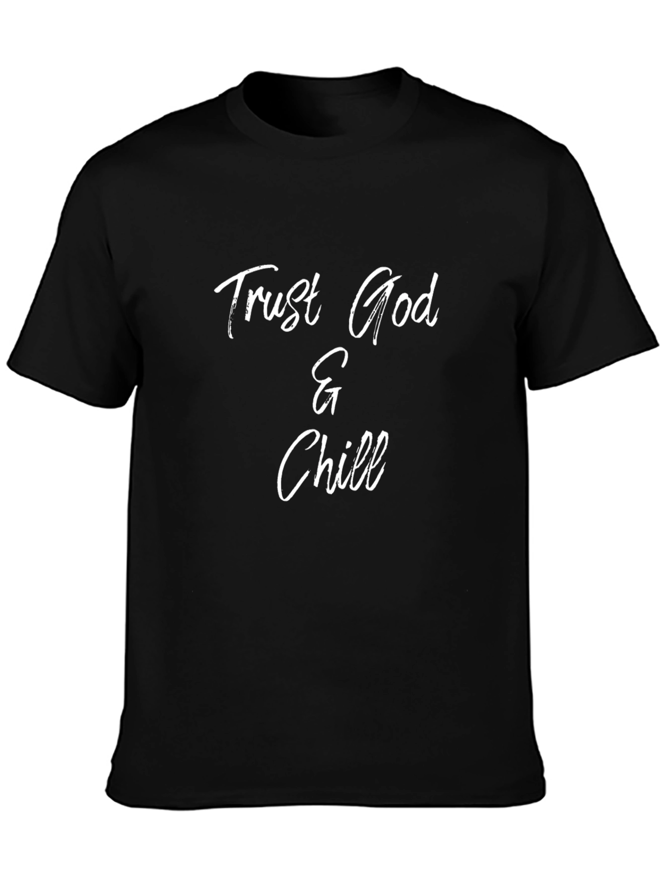Trust God & Chill Black Graphic T-Shirt