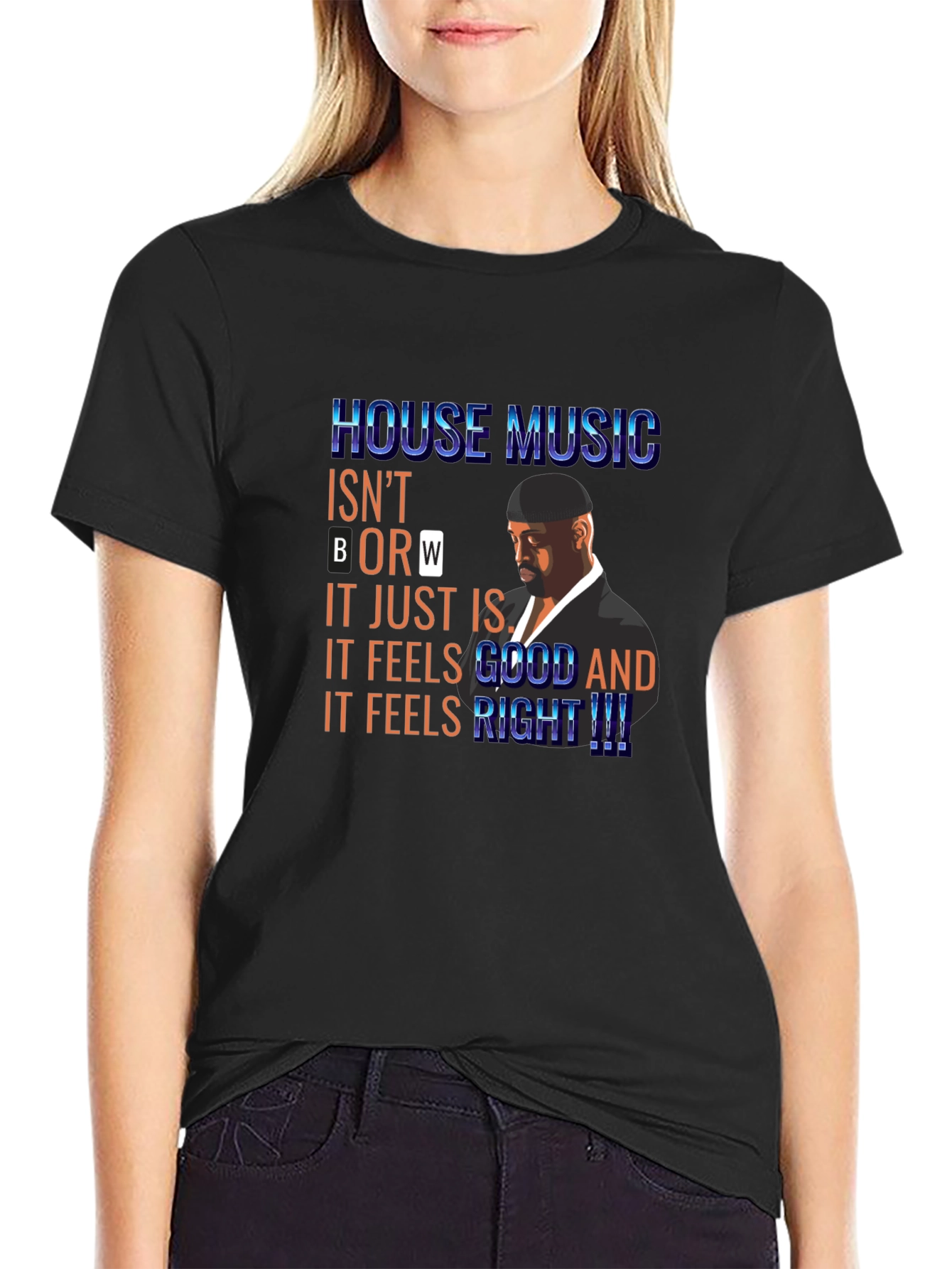 House Music Feels Right T-Shirt
