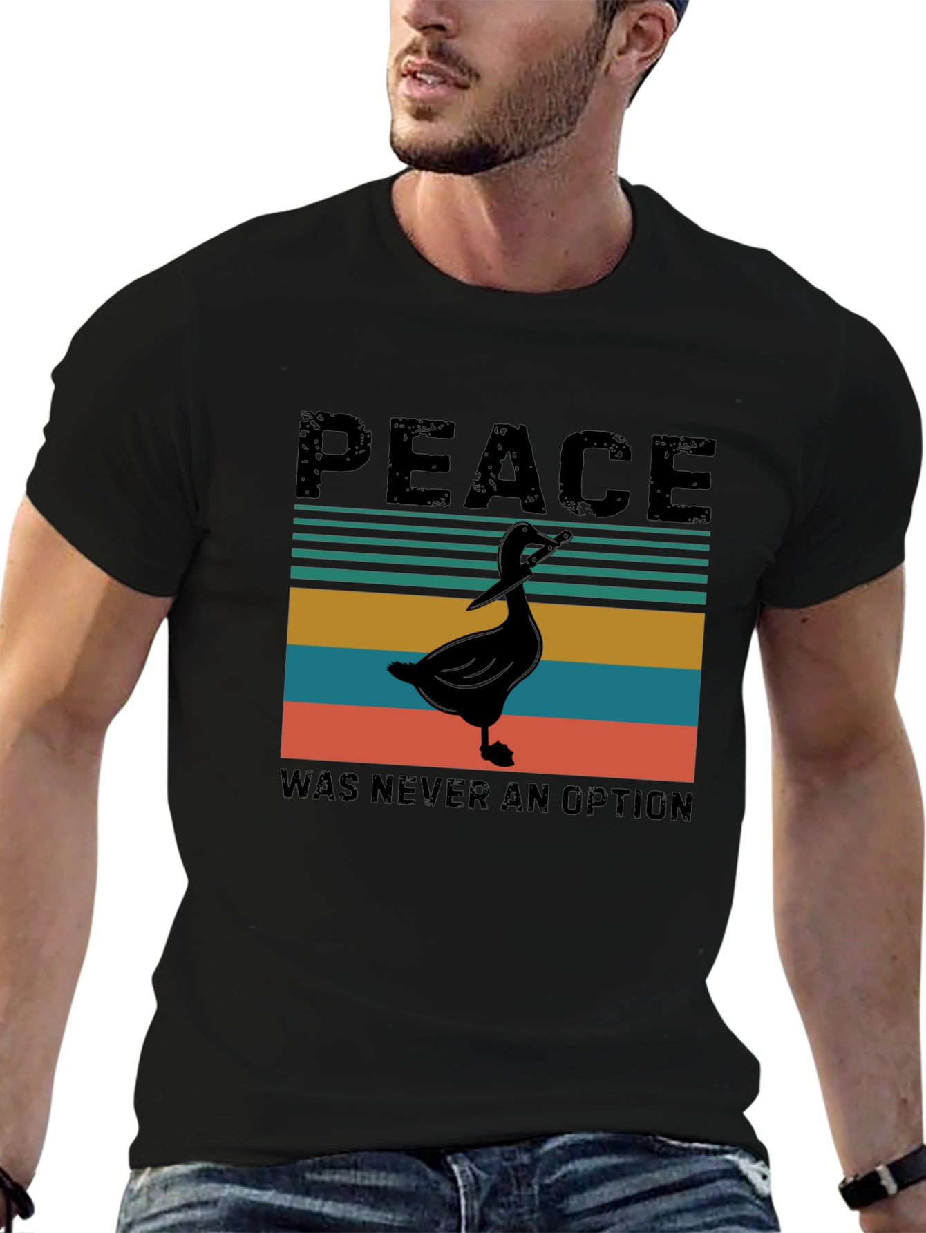 Peace Was Never An Option Goose T-Shirt