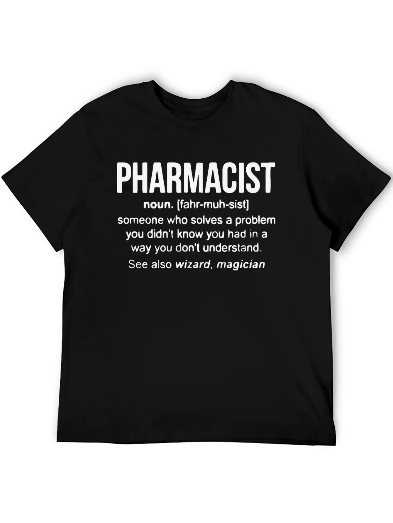 Pharmacist Definition T-Shirt - Funny Gift