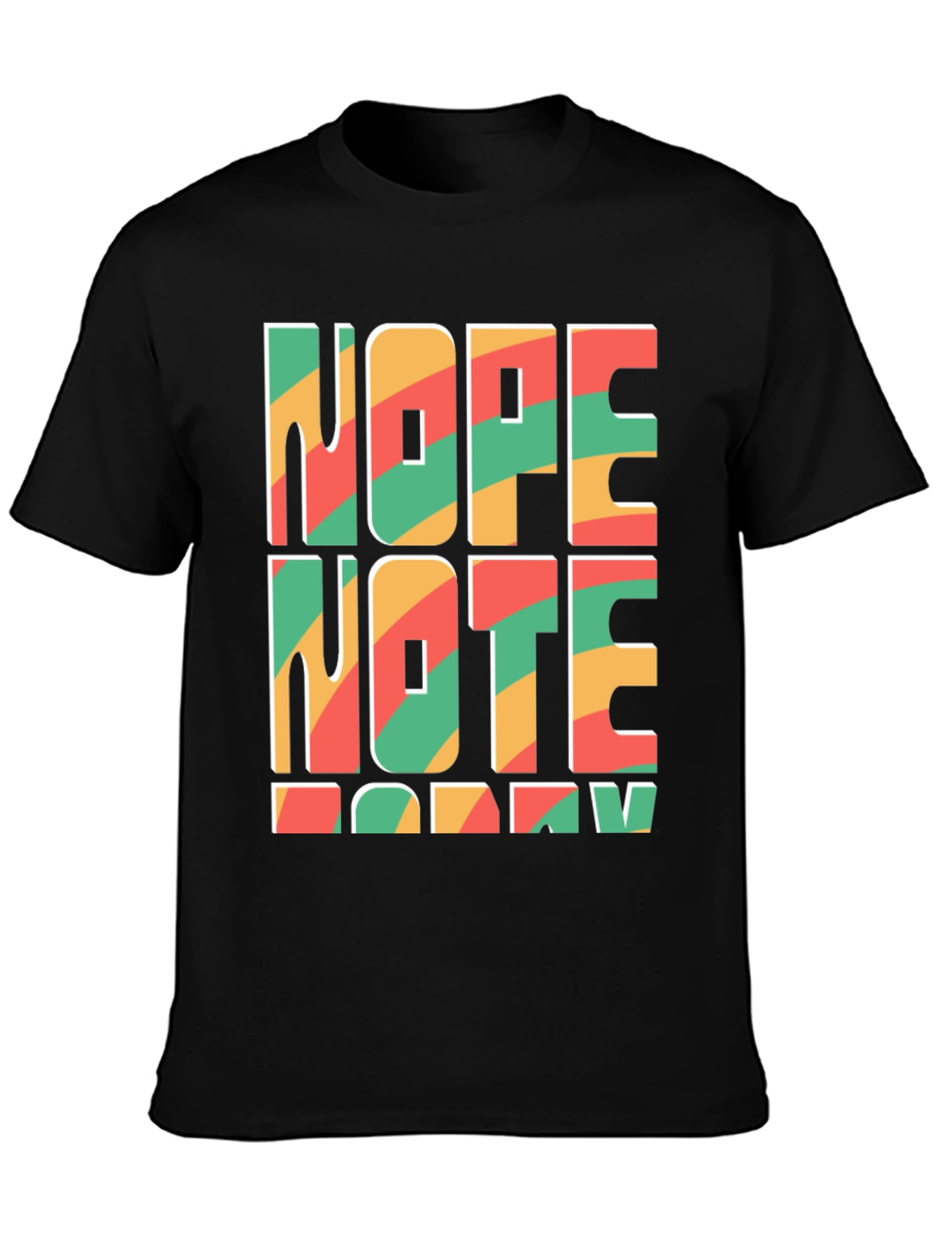 Nope Note Sorry Graphic Tee