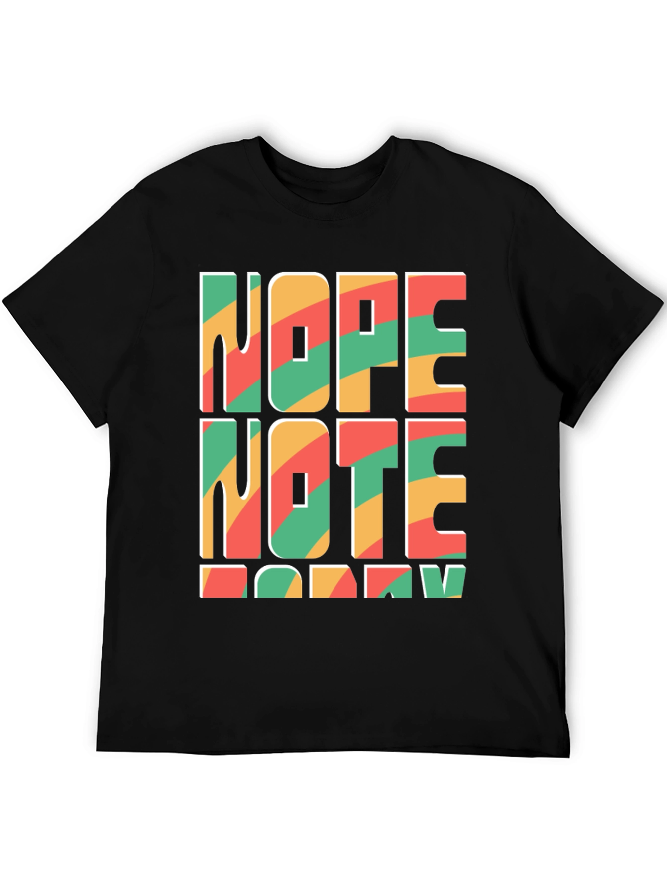 Nope Note Sorry Graphic Tee
