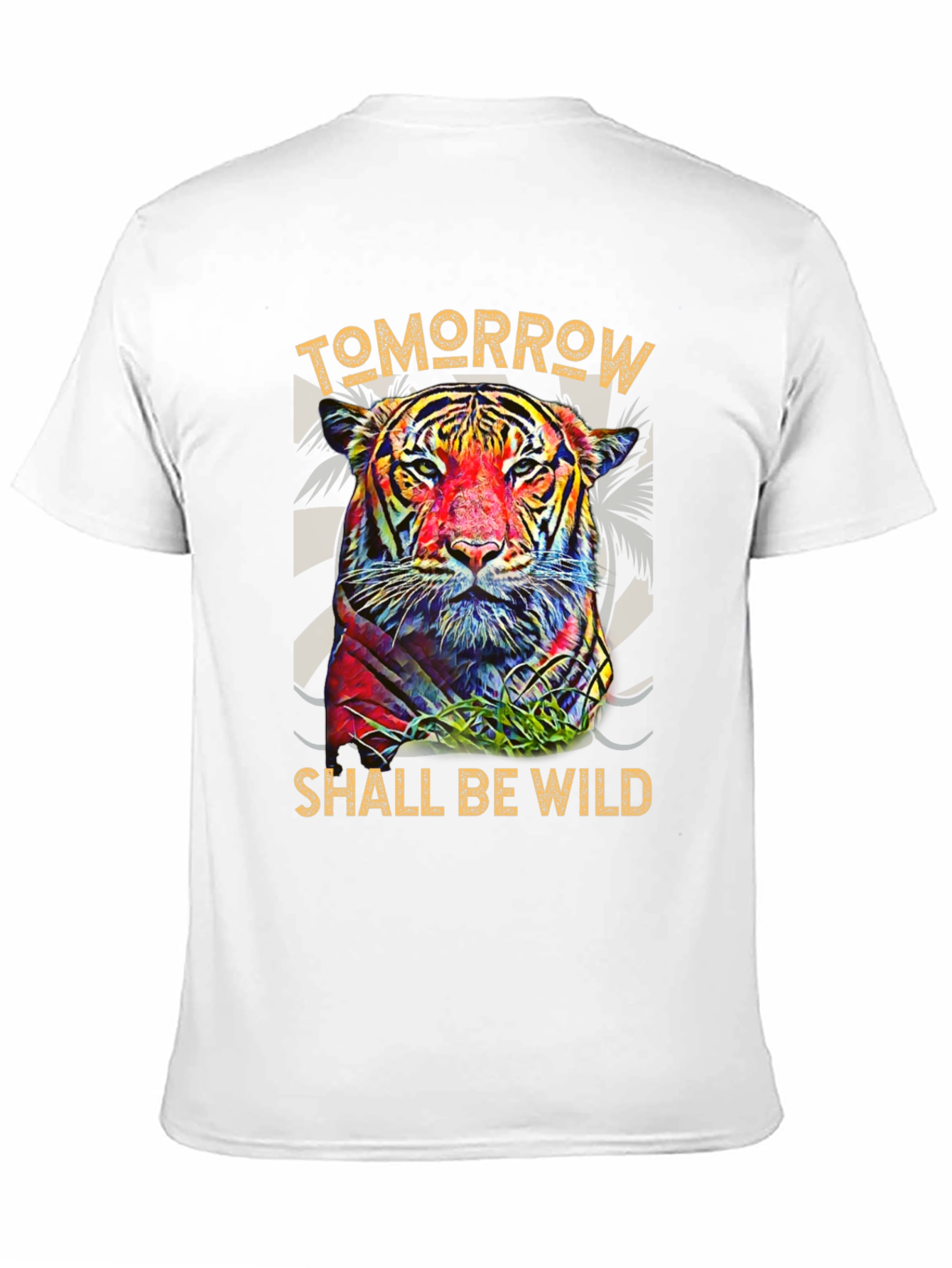Tomorrow Shall Be Wild Tiger Graphic Tee