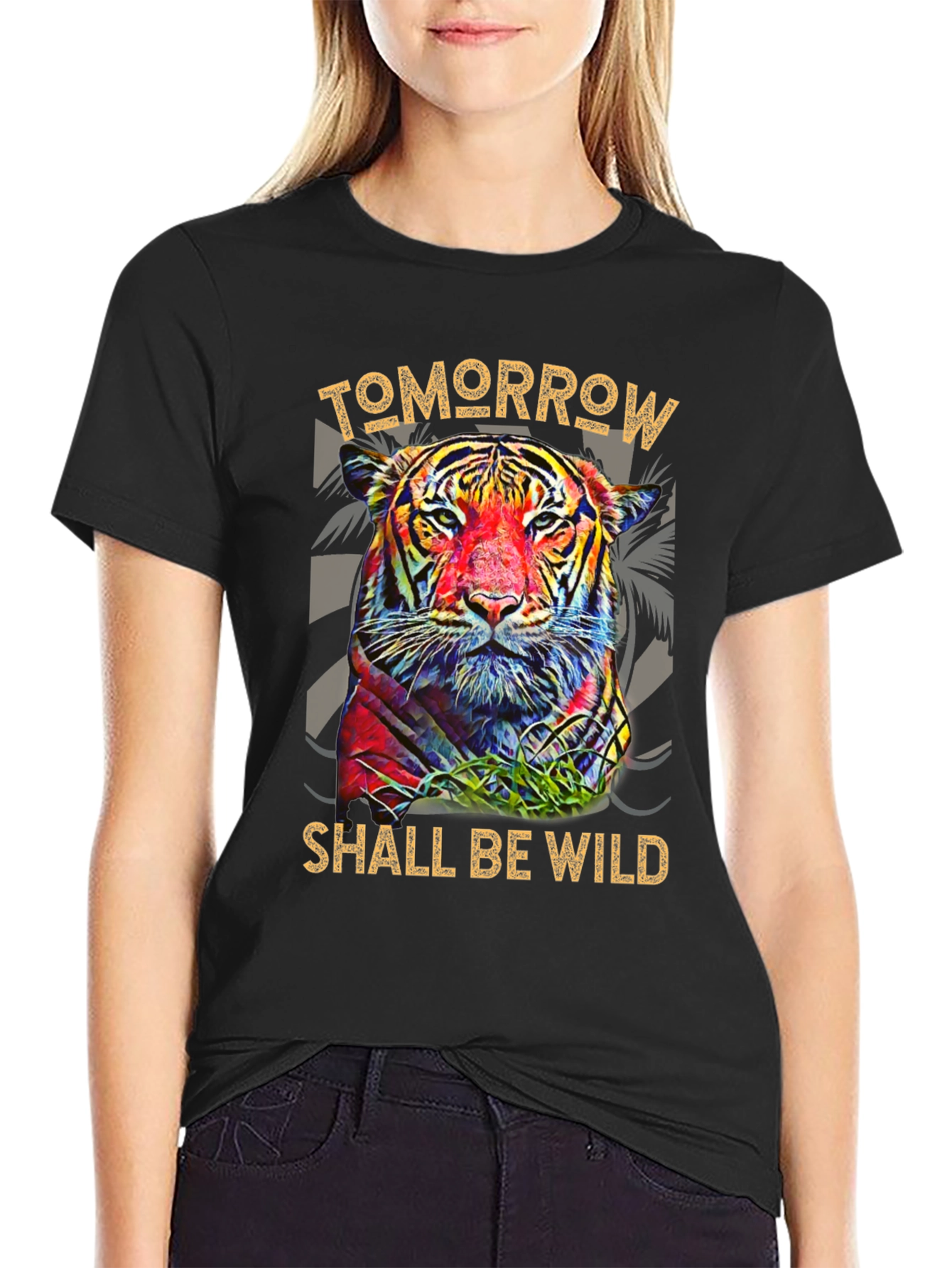 Tomorrow Shall Be Wild Tiger Graphic Tee