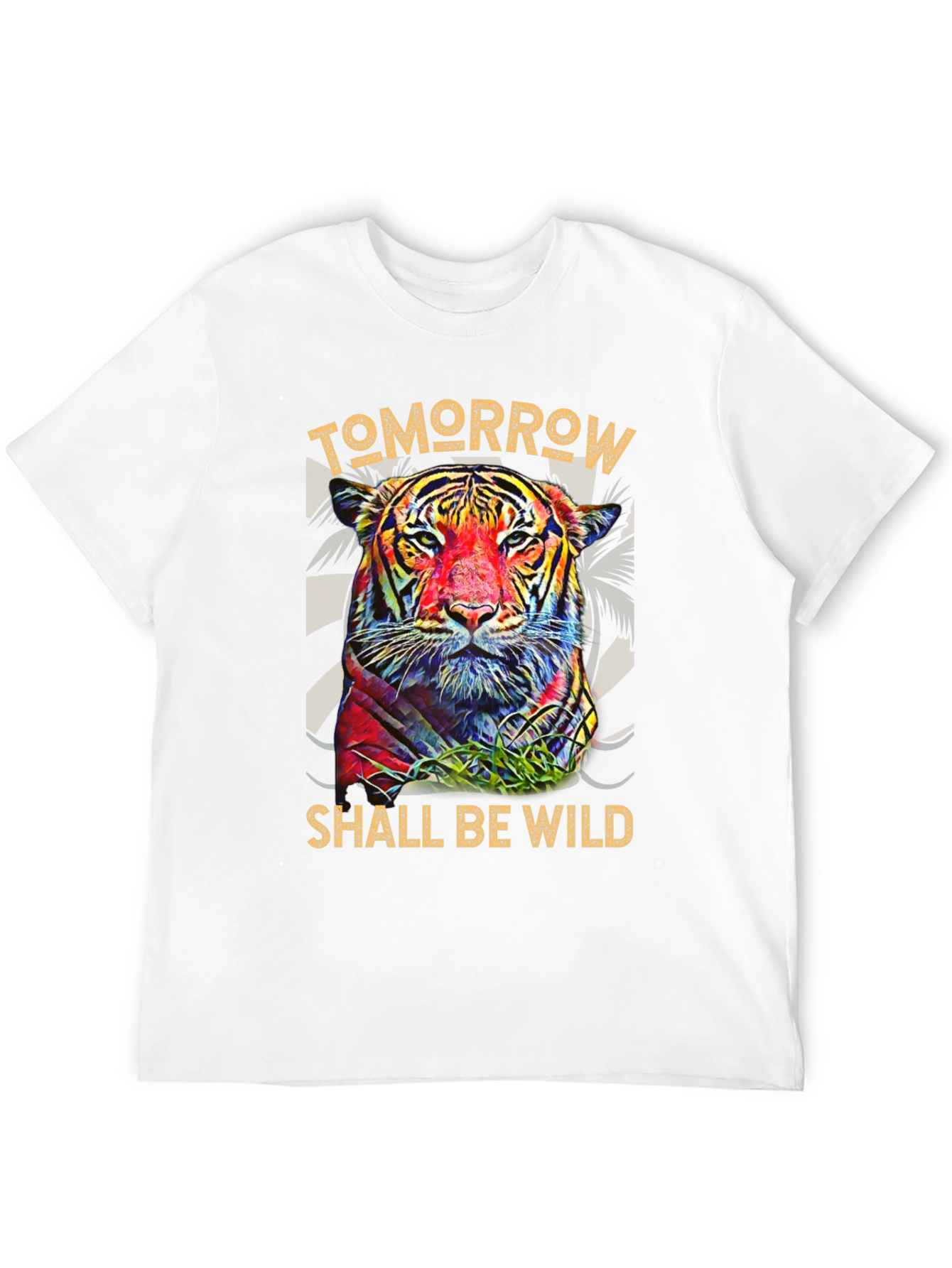 Tomorrow Shall Be Wild Tiger Graphic Tee