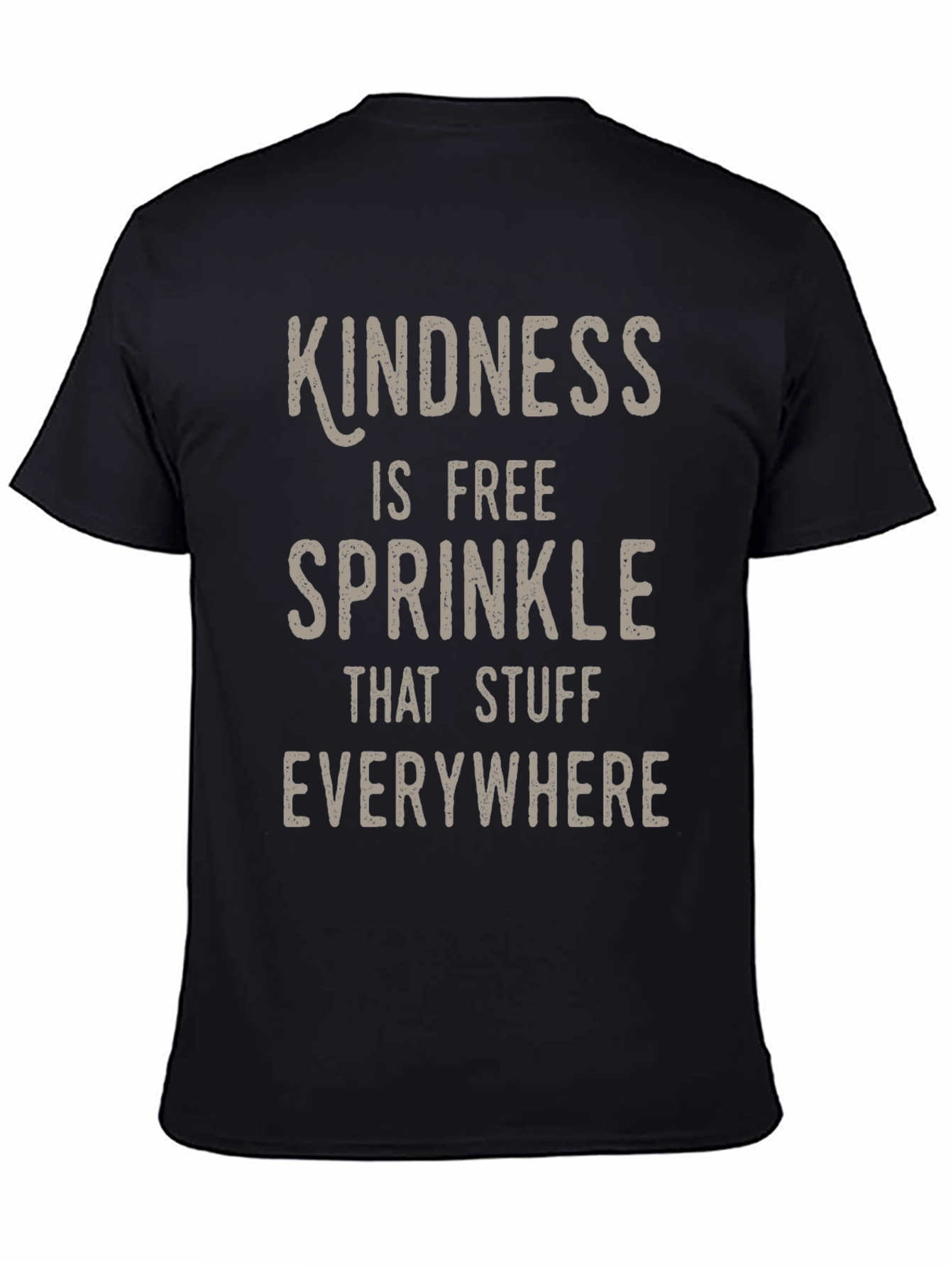 Kindness is Free T-Shirt - Spread Good Vibes