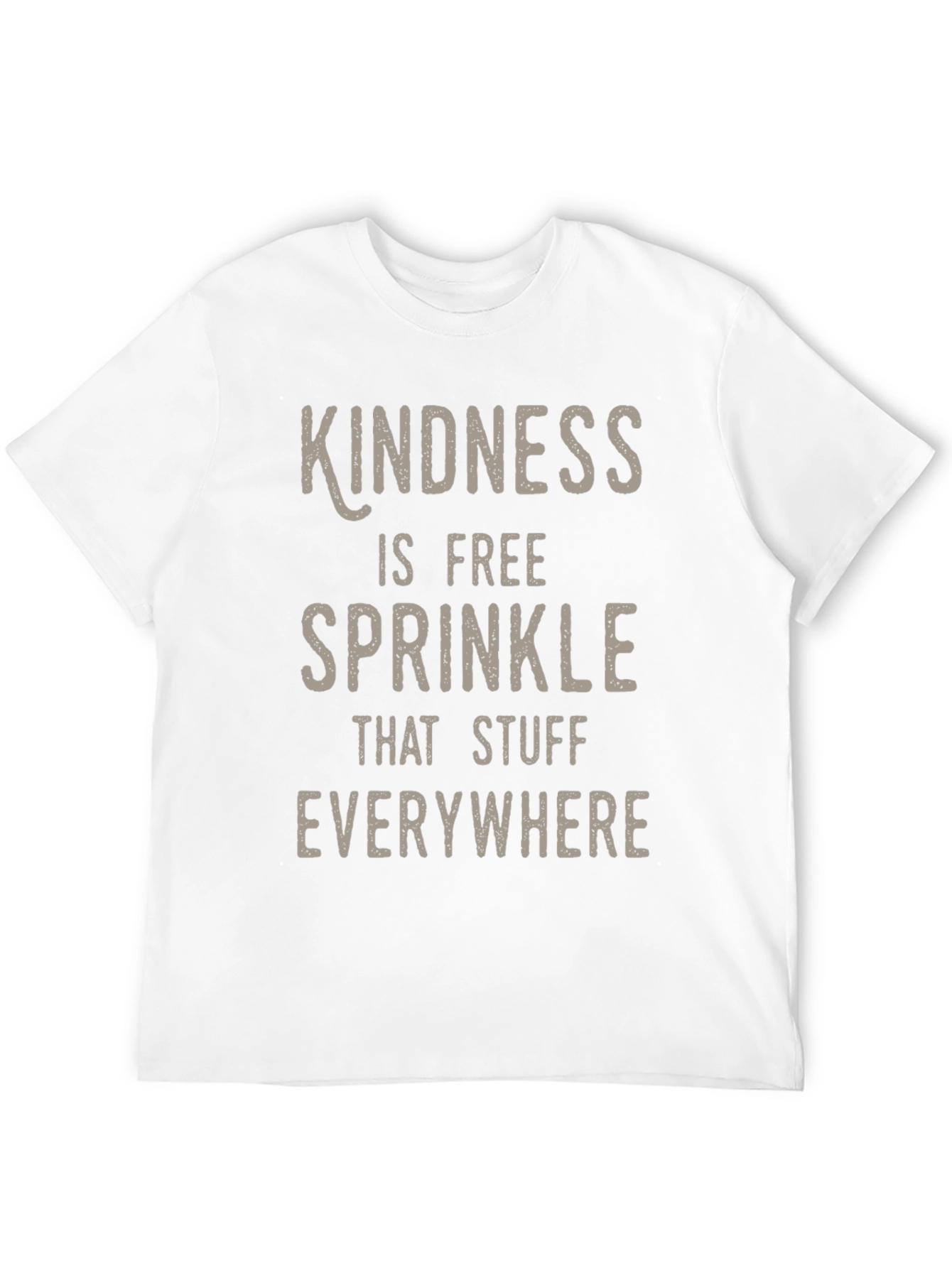 Kindness is Free T-Shirt - Spread Good Vibes