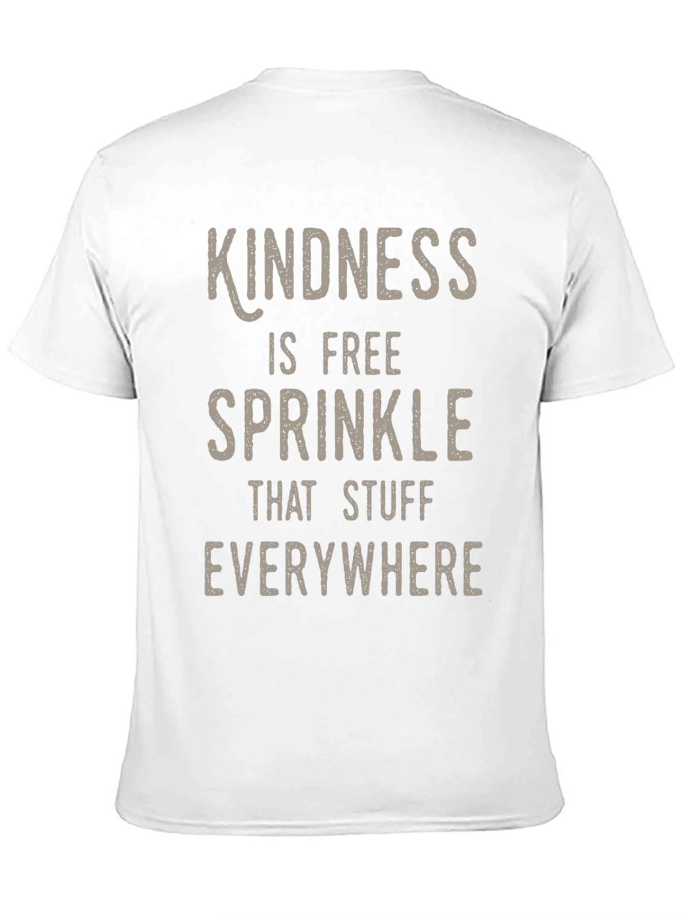 Kindness is Free T-Shirt - Spread Good Vibes