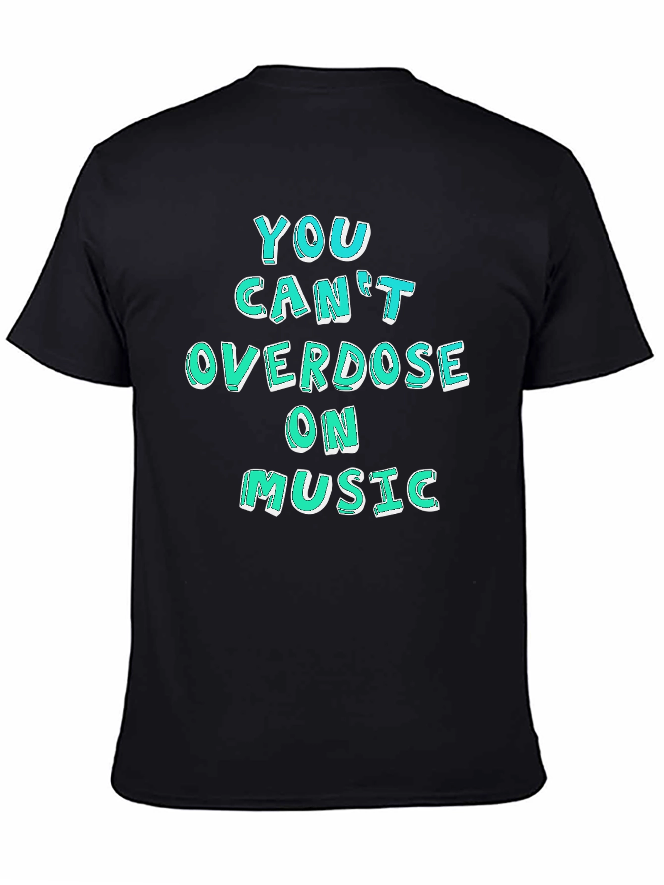 Music Lover Graphic Tee - You Cant Overdose