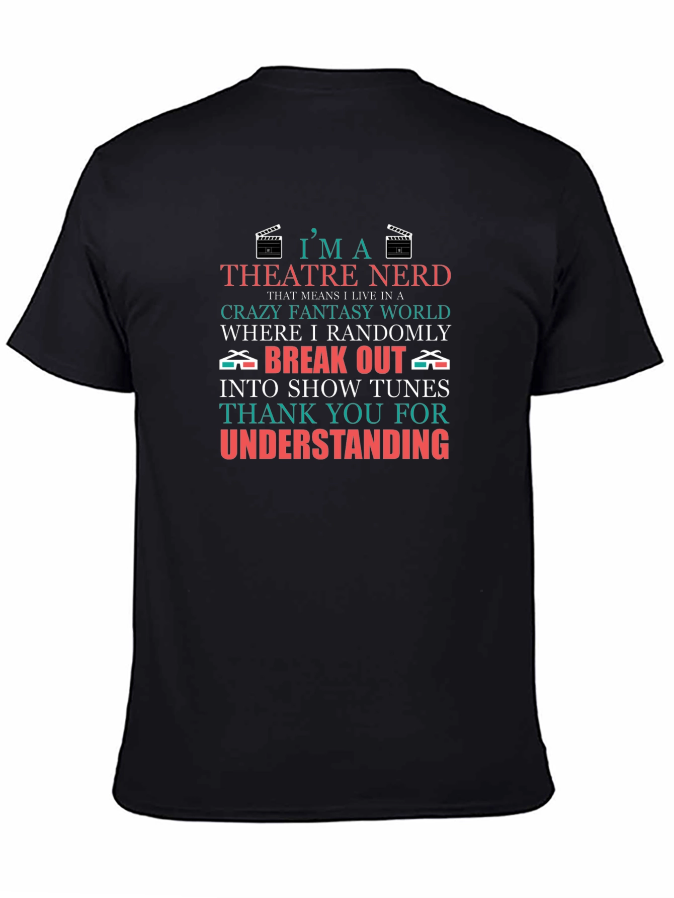 Theatre Nerd T-Shirt - Crazy Fantasy World Tee