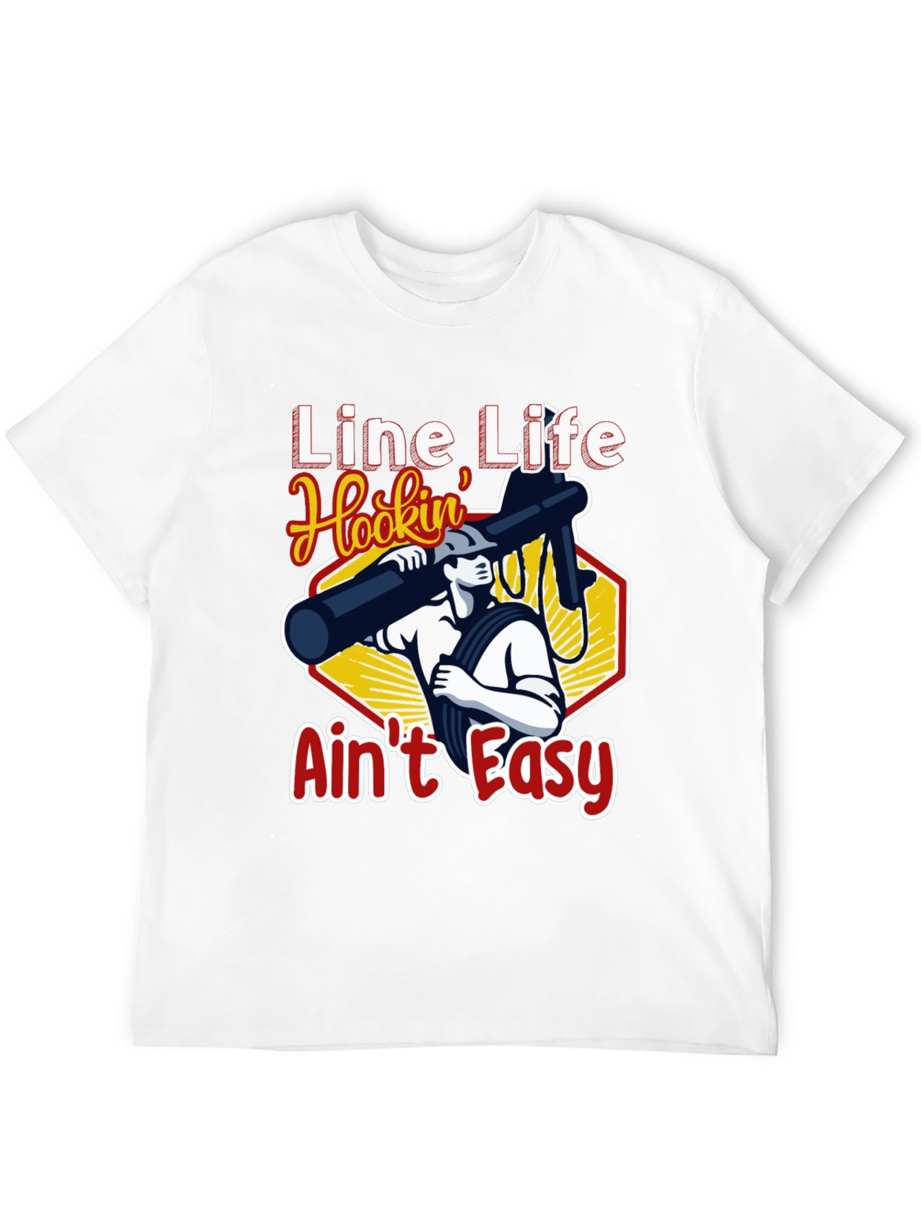 Line Life Hookin Aint Easy Black T-Shirt
