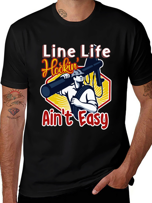 Line Life Hookin Aint Easy Black T-Shirt