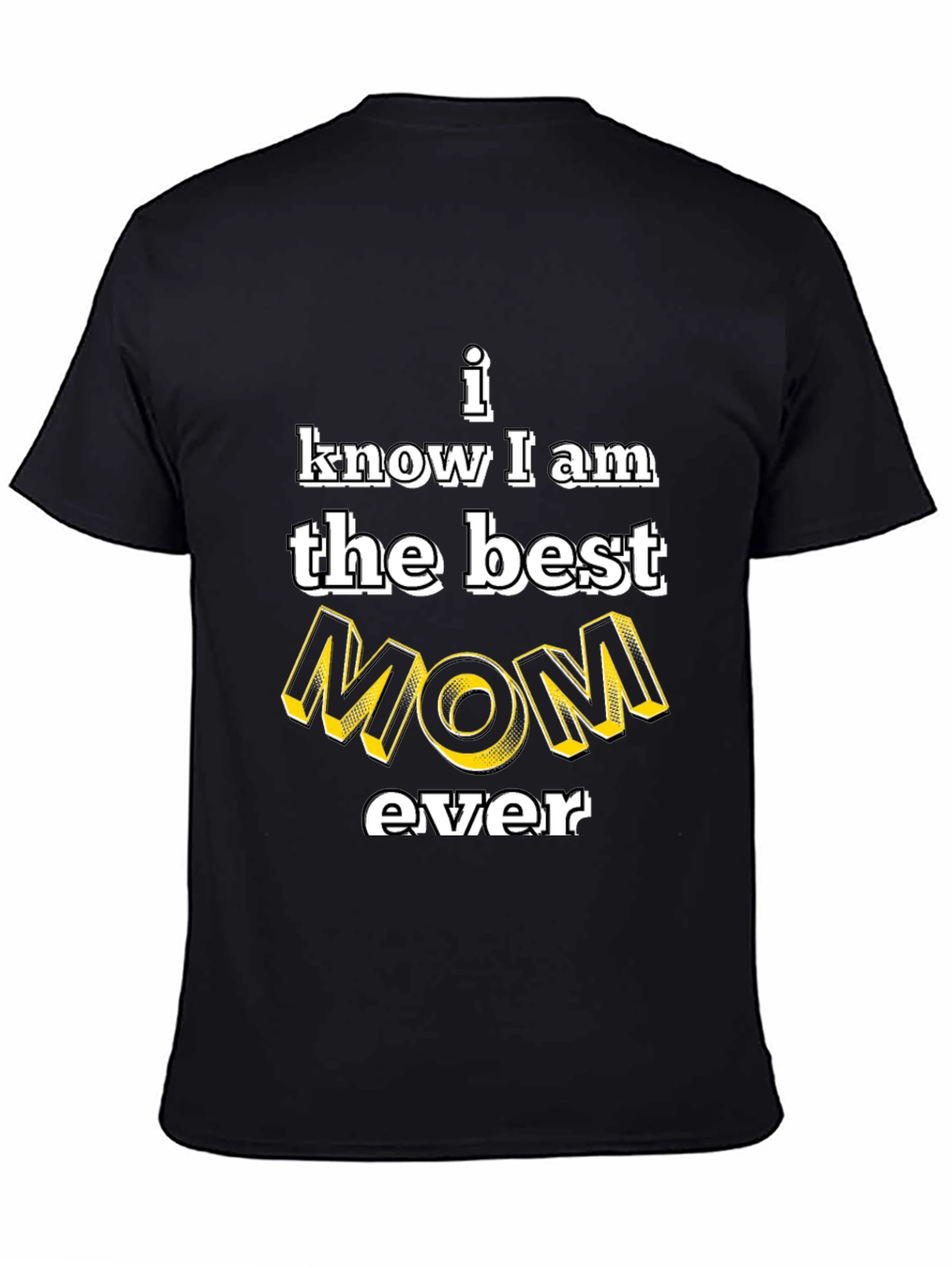 Best Mom Ever Graphic Tee - Black Cotton T-Shirt