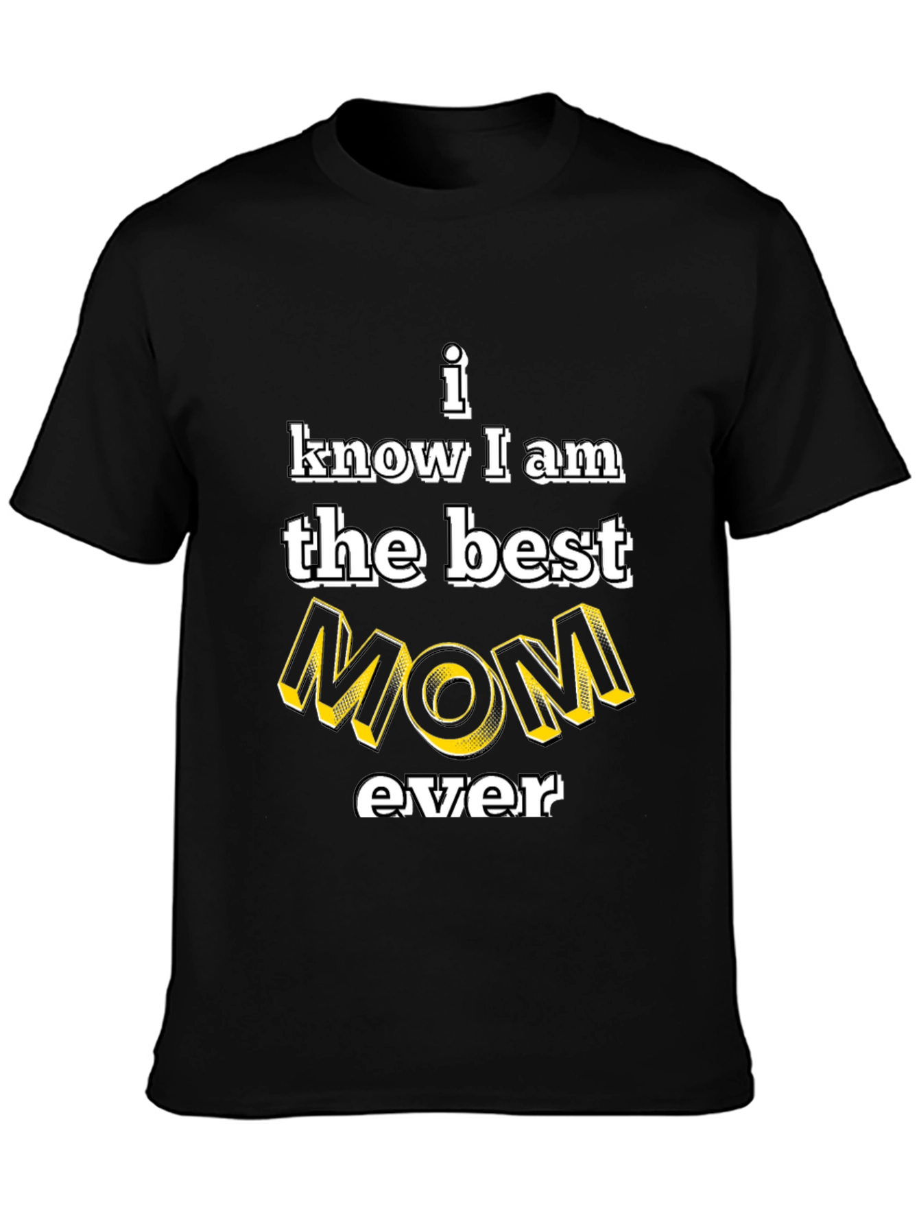 Best Mom Ever Graphic Tee - Black Cotton T-Shirt