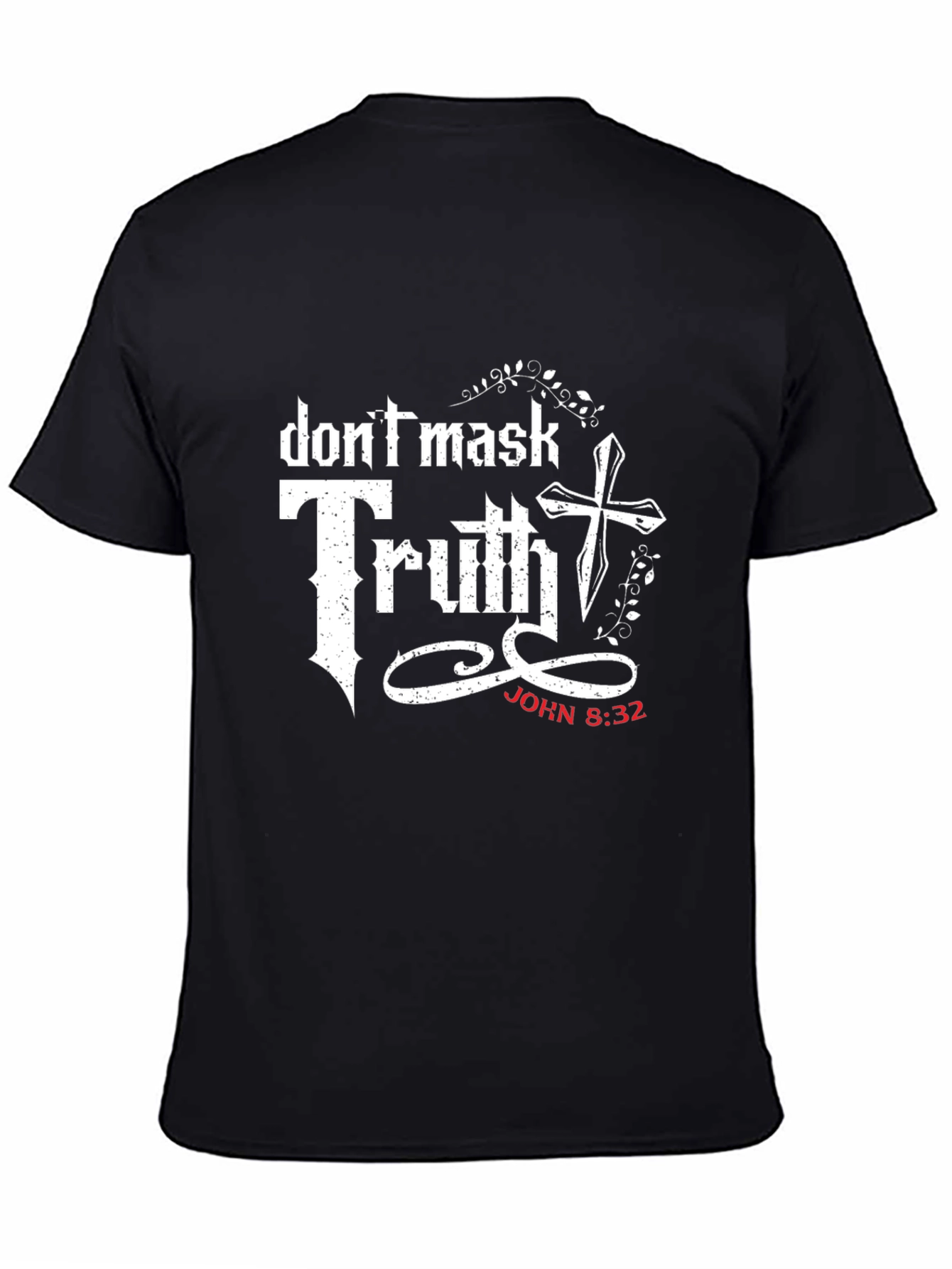 Dont Mask Truth Christian T-Shirt