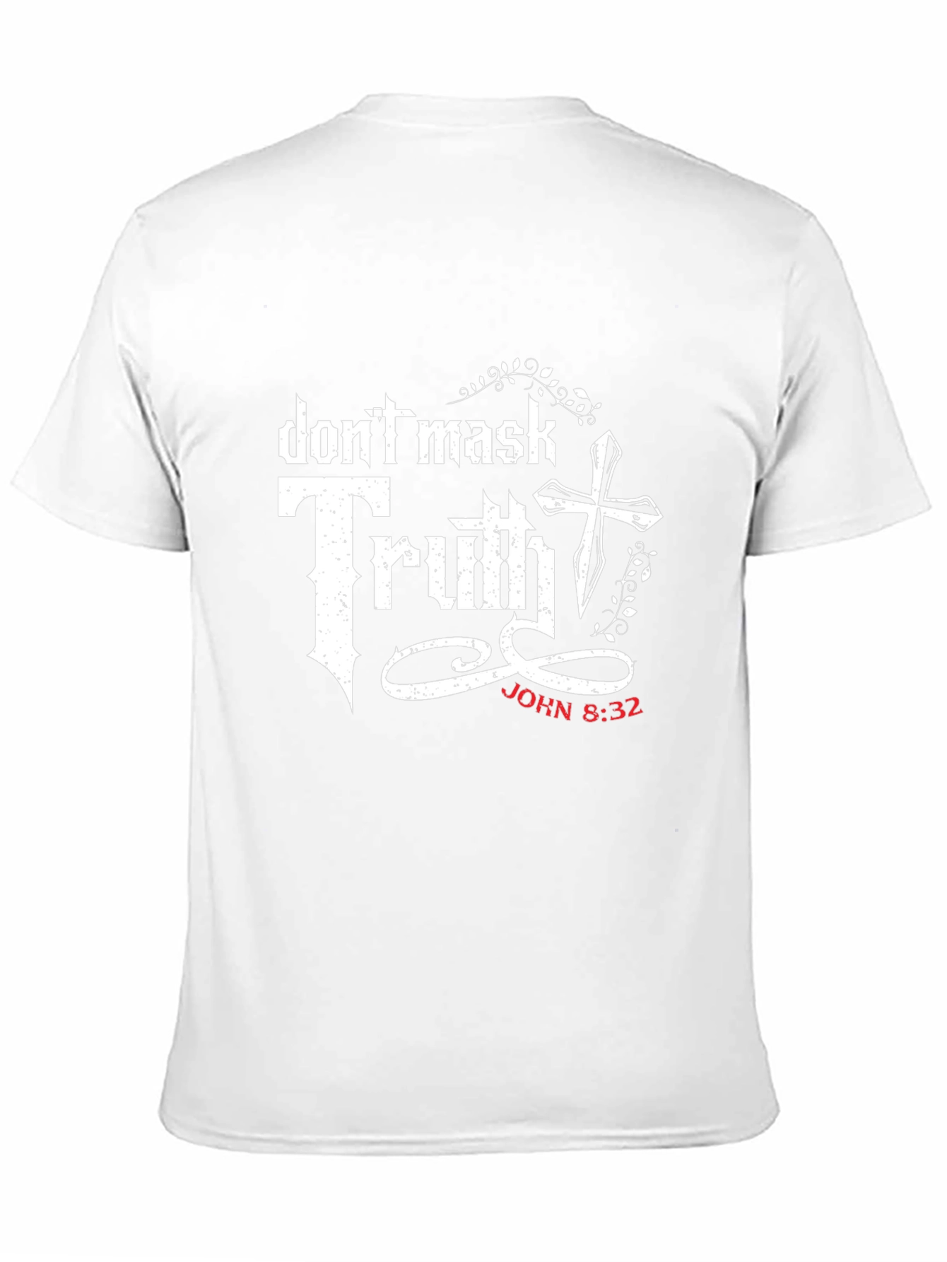 Dont Mask Truth Christian T-Shirt