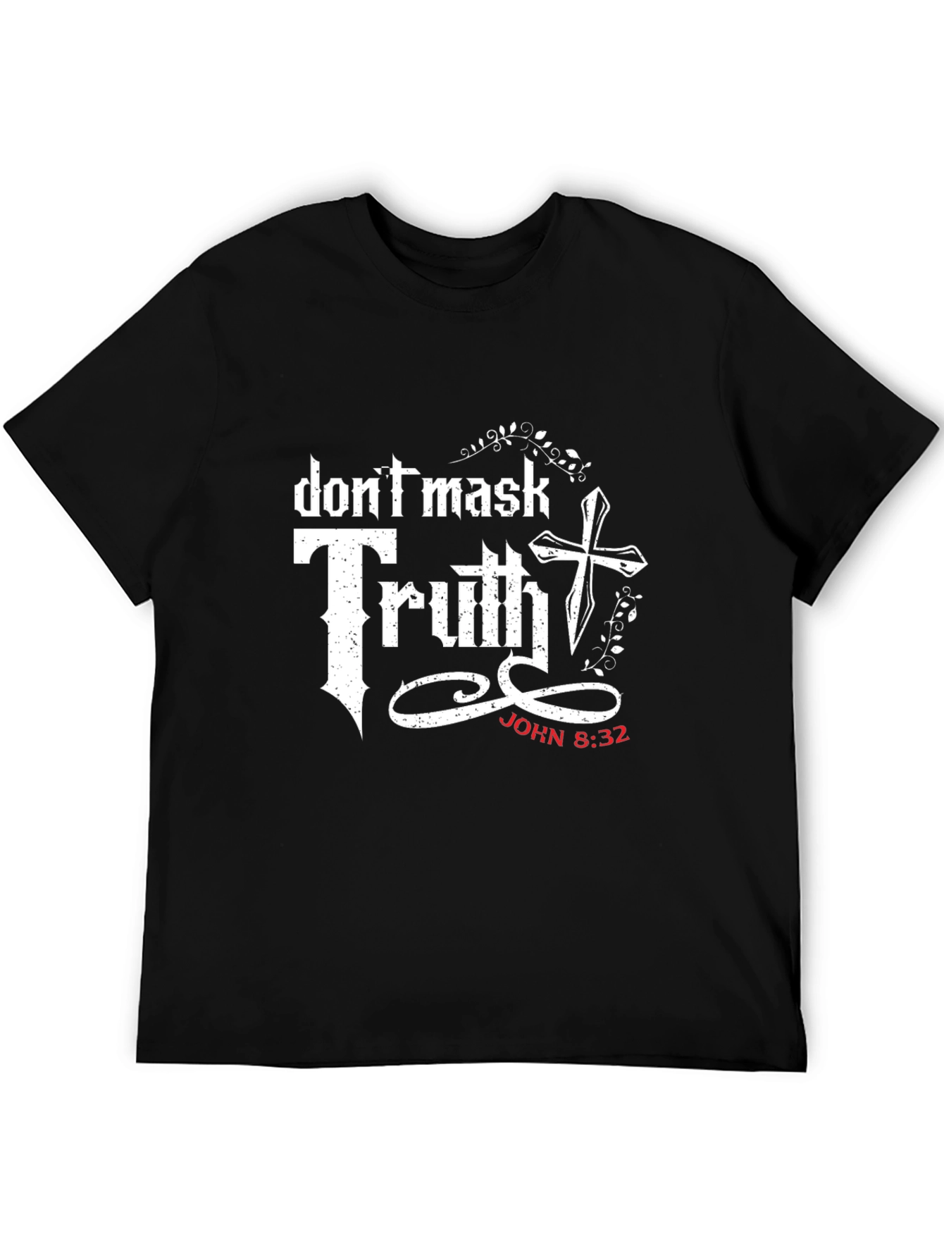 Dont Mask Truth Christian T-Shirt
