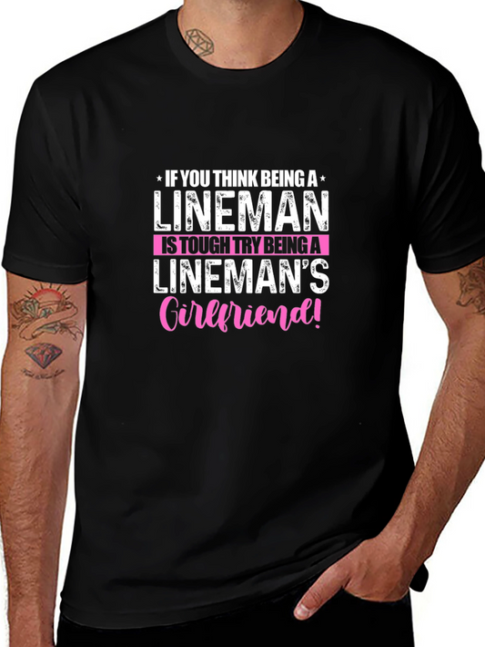 Linemans Girlfriend T-Shirt: Tough Love!