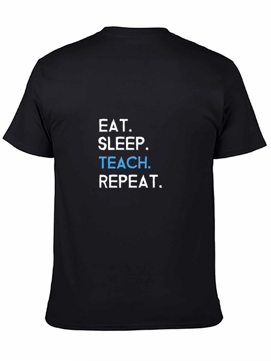 Eat Sleep Teach Repeat T-Shirt