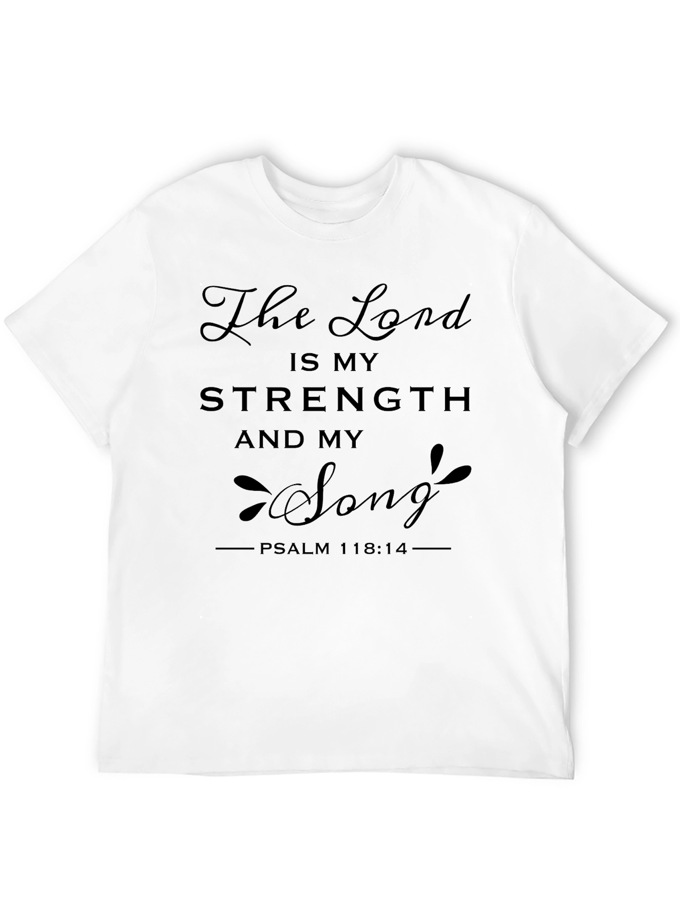 The Lord is My Strength Graphic T-Shirt