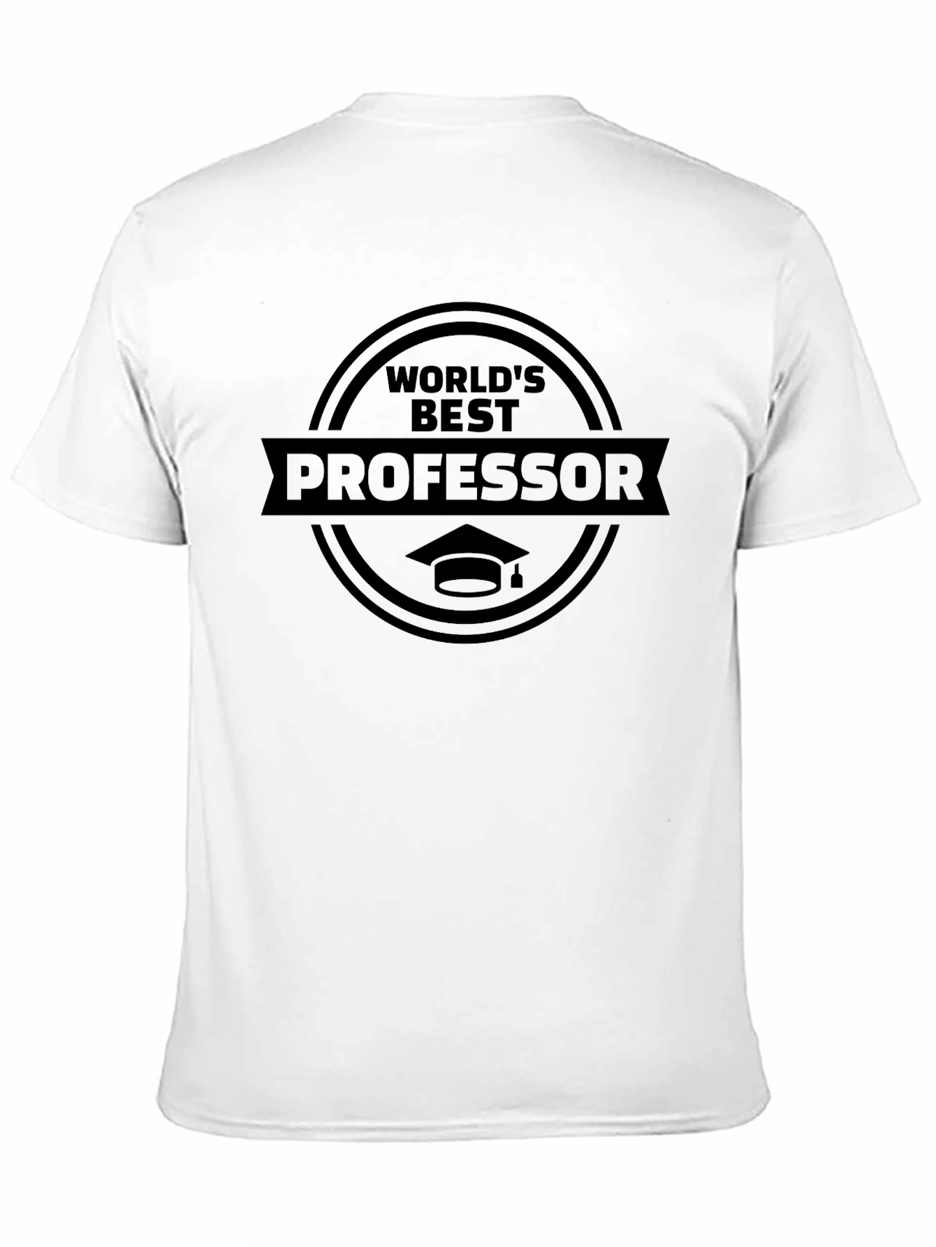 Worlds Best Professor T-Shirt - Graduation Gift