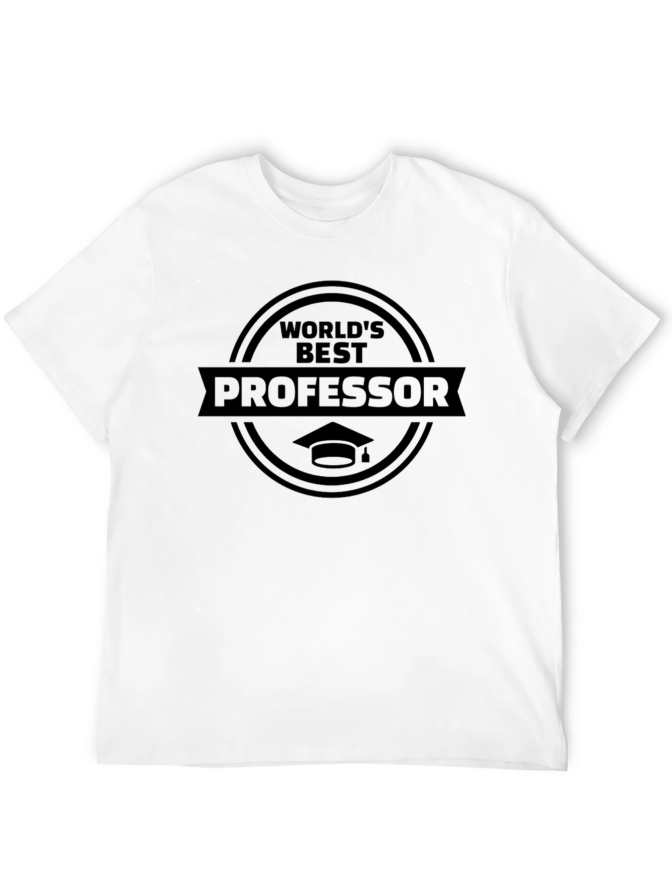 Worlds Best Professor T-Shirt - Graduation Gift