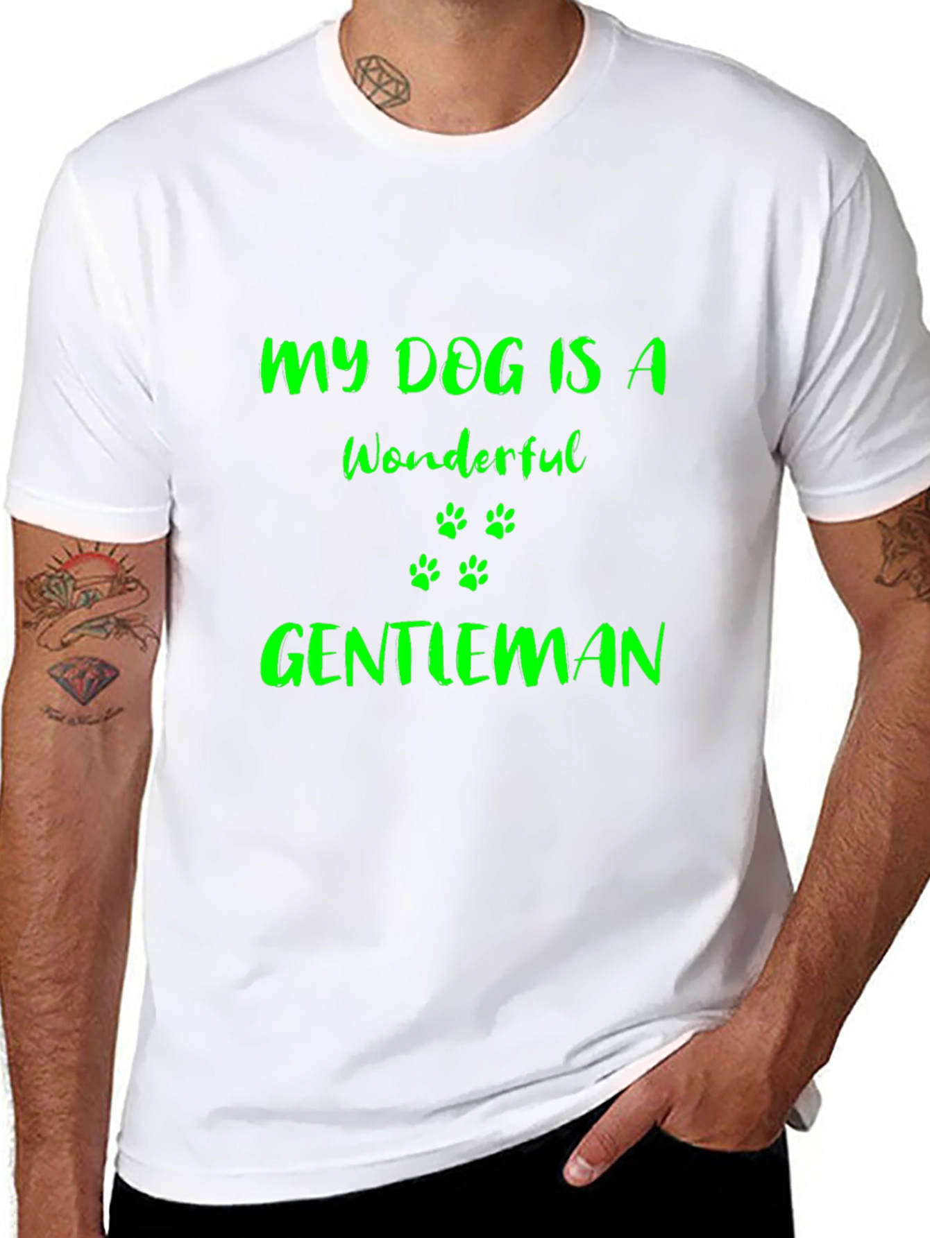 My Dog Is A Wonderful Gentleman T-Shirt