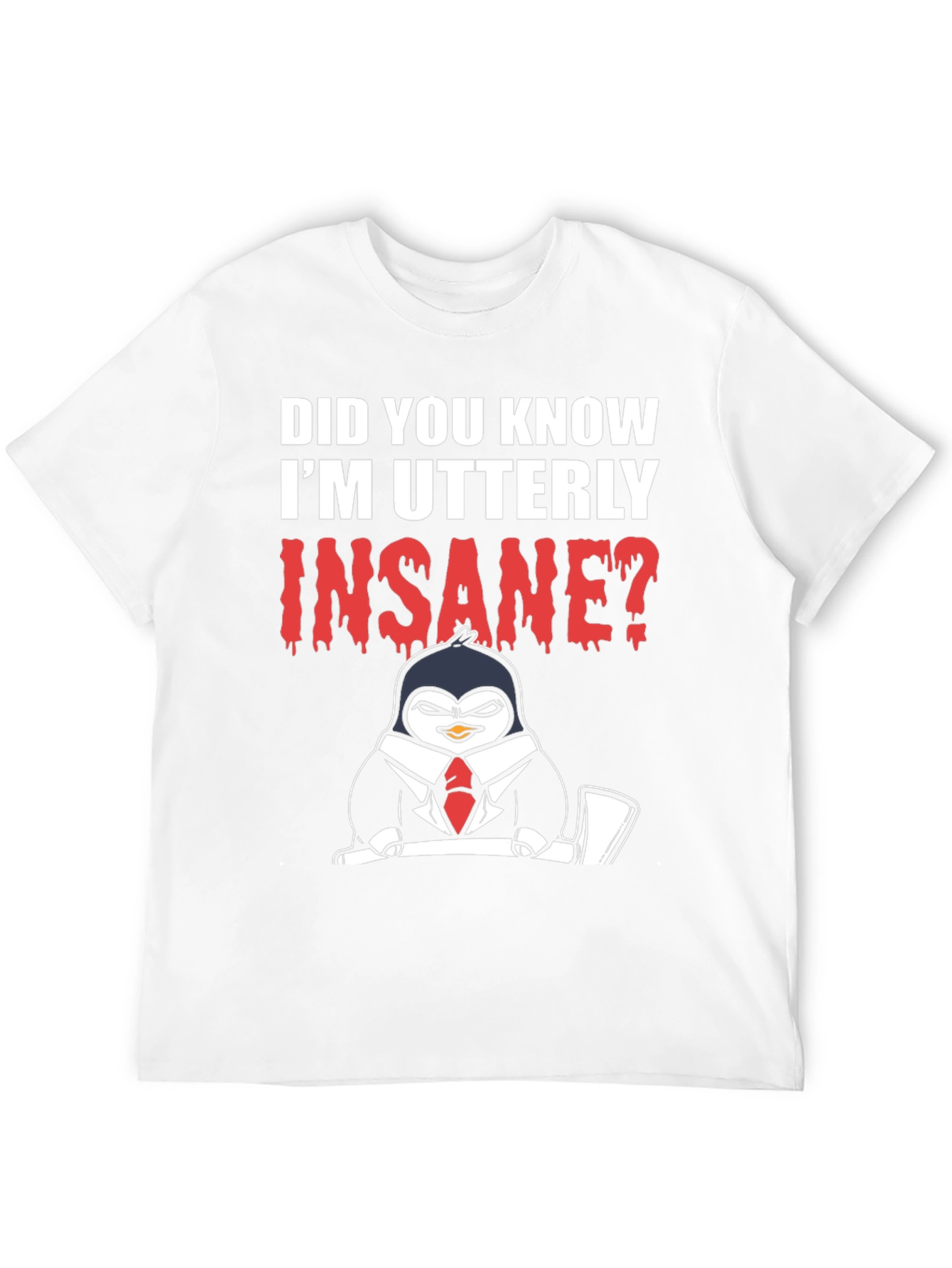 Insane Penguin Graphic Tee -  Bold Statement T-Shirt