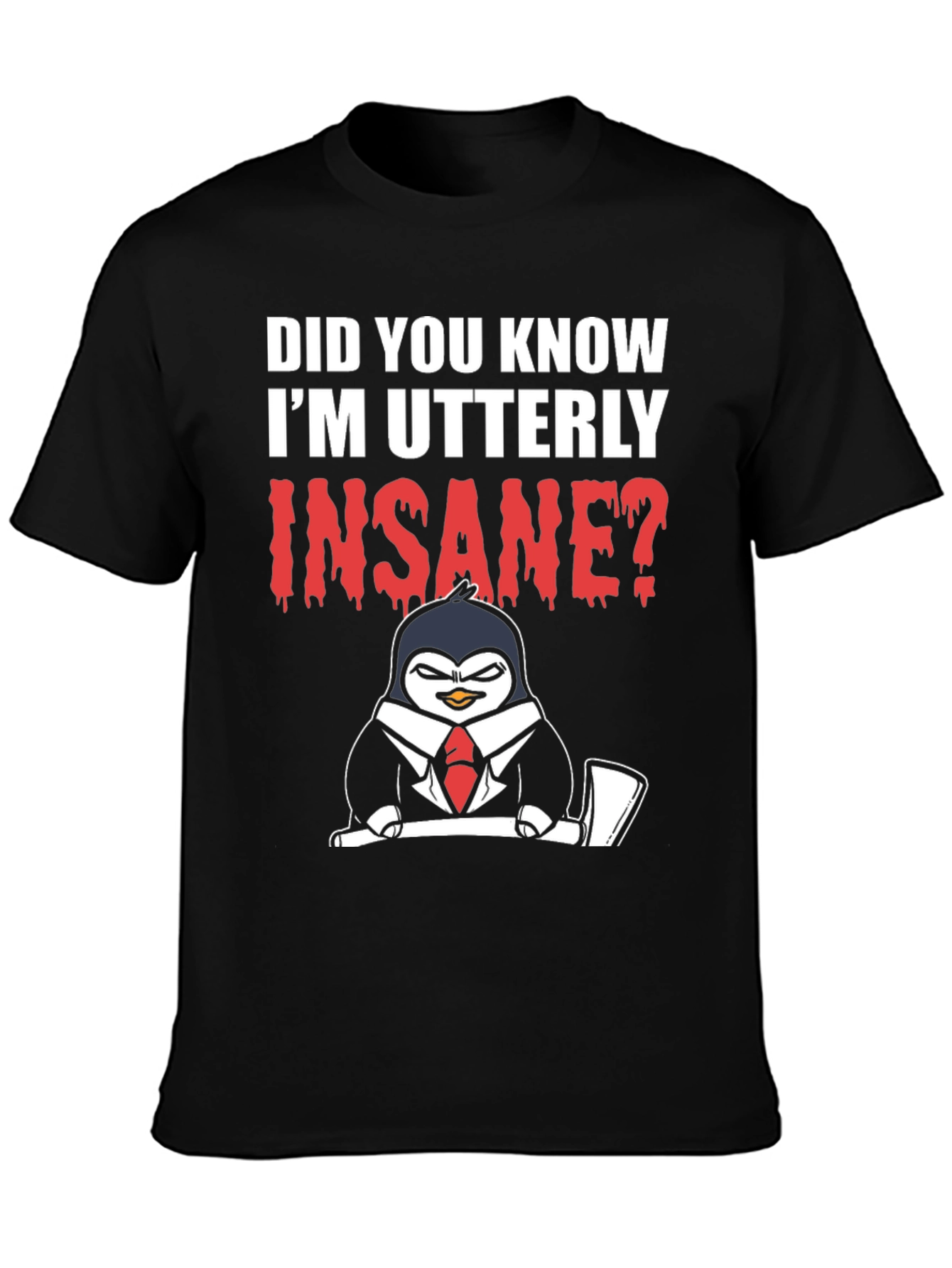 Insane Penguin Graphic Tee -  Bold Statement T-Shirt