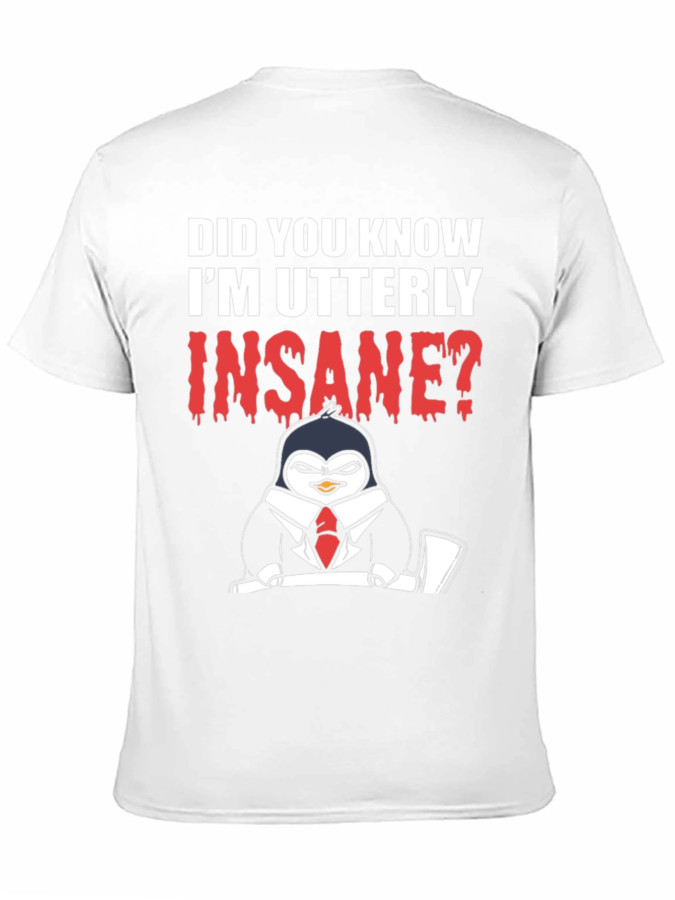 Insane Penguin Graphic Tee -  Bold Statement T-Shirt