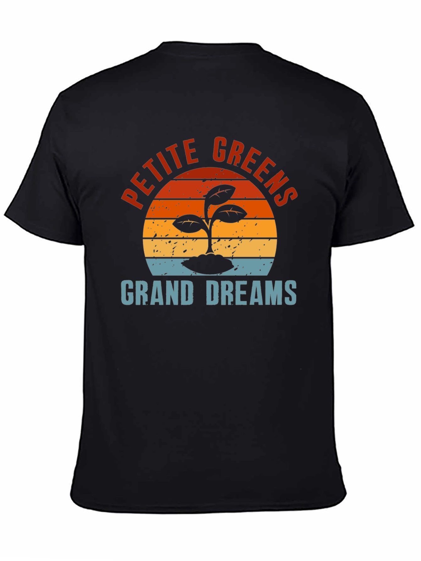 Petite Greens Grand Dreams T-Shirt