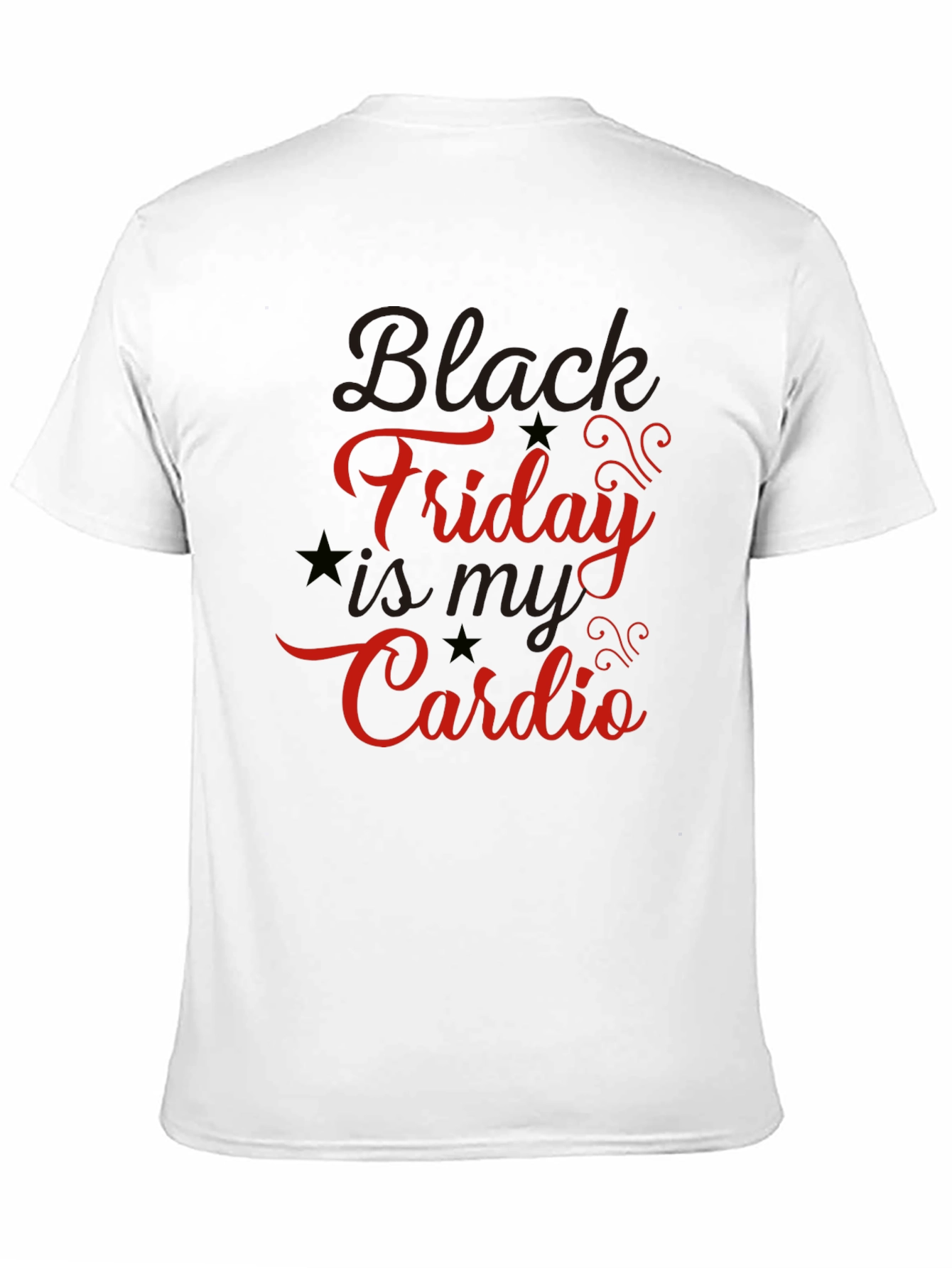 Black Friday is My Cardio T-Shirt