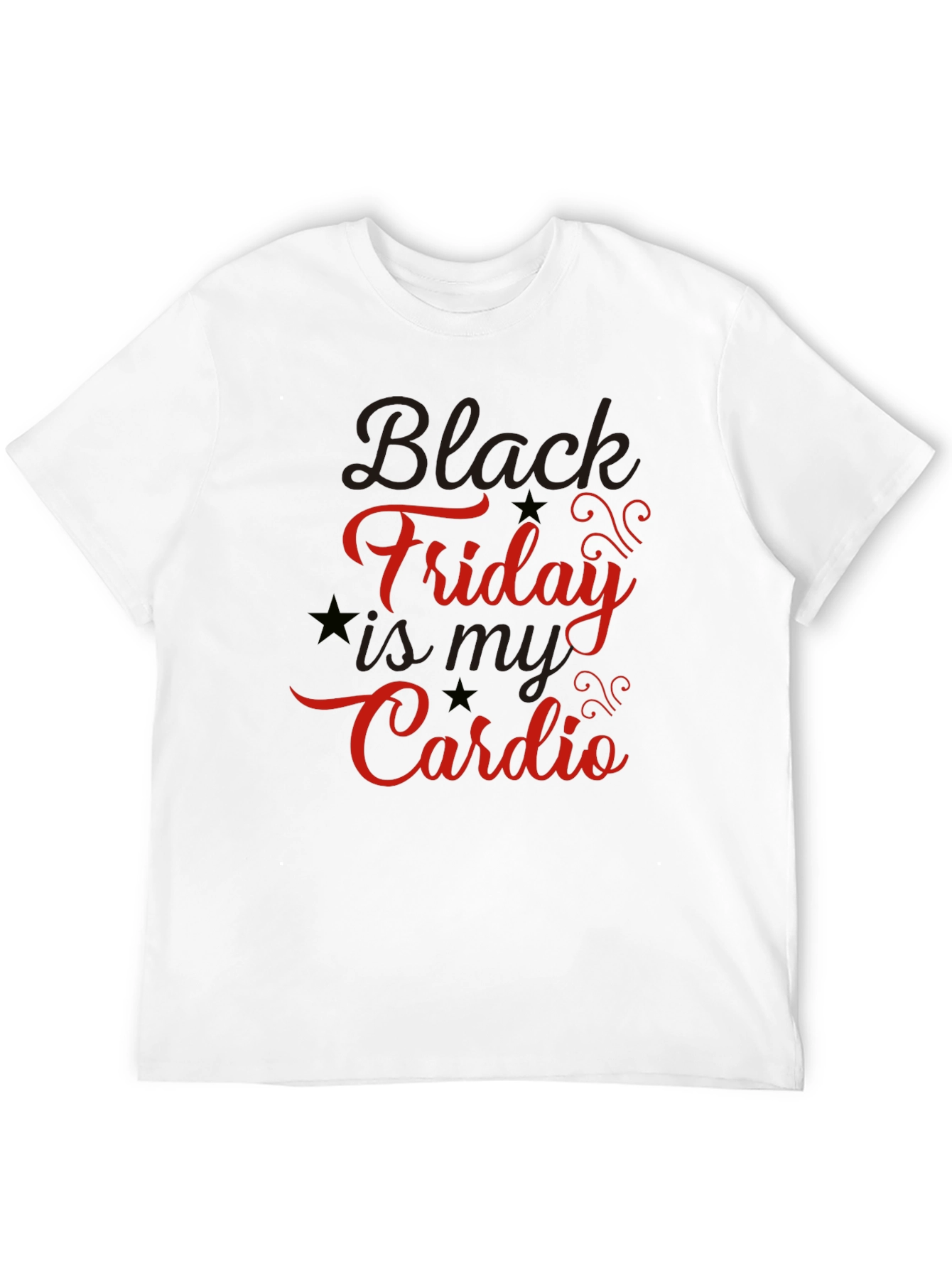 Black Friday is My Cardio T-Shirt