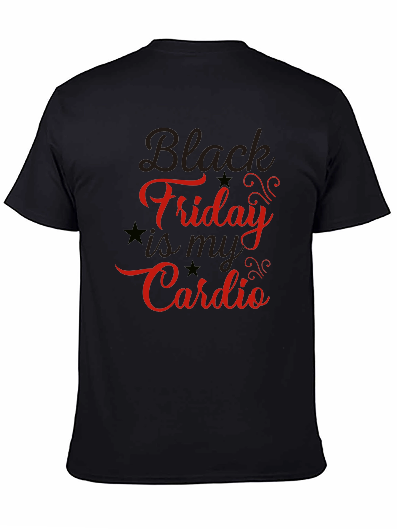 Black Friday is My Cardio T-Shirt