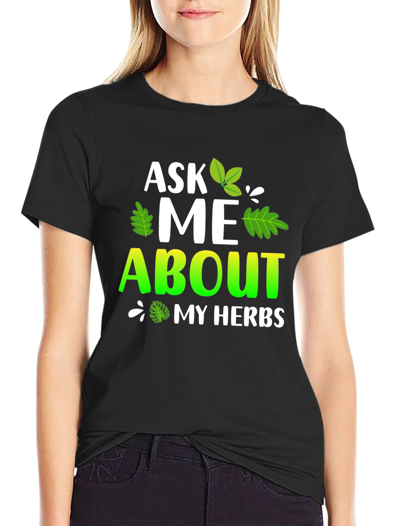 Ask Me About My Herbs T-Shirt