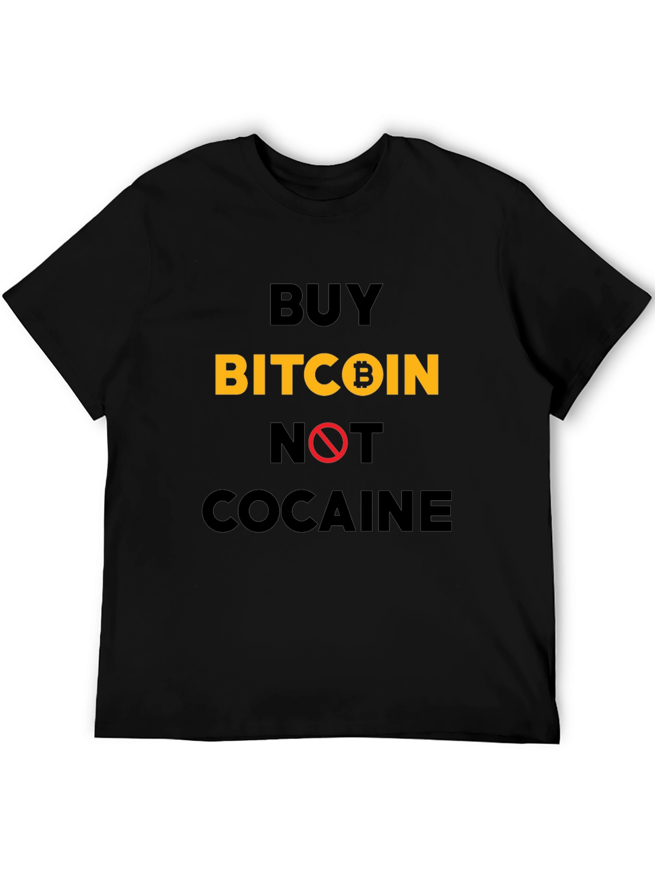 Buy Bitcoin Not Cocaine T-Shirt