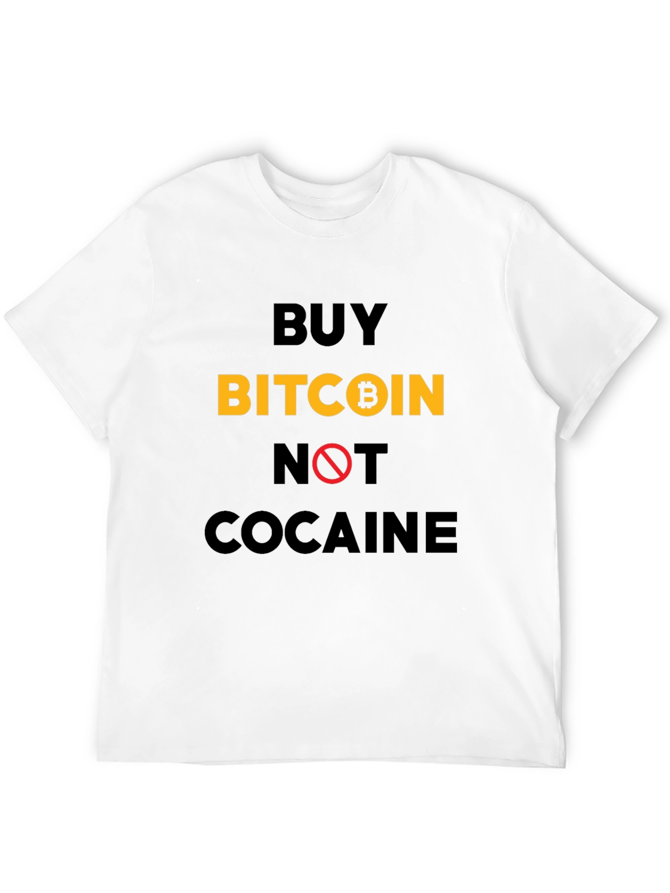 Buy Bitcoin Not Cocaine T-Shirt