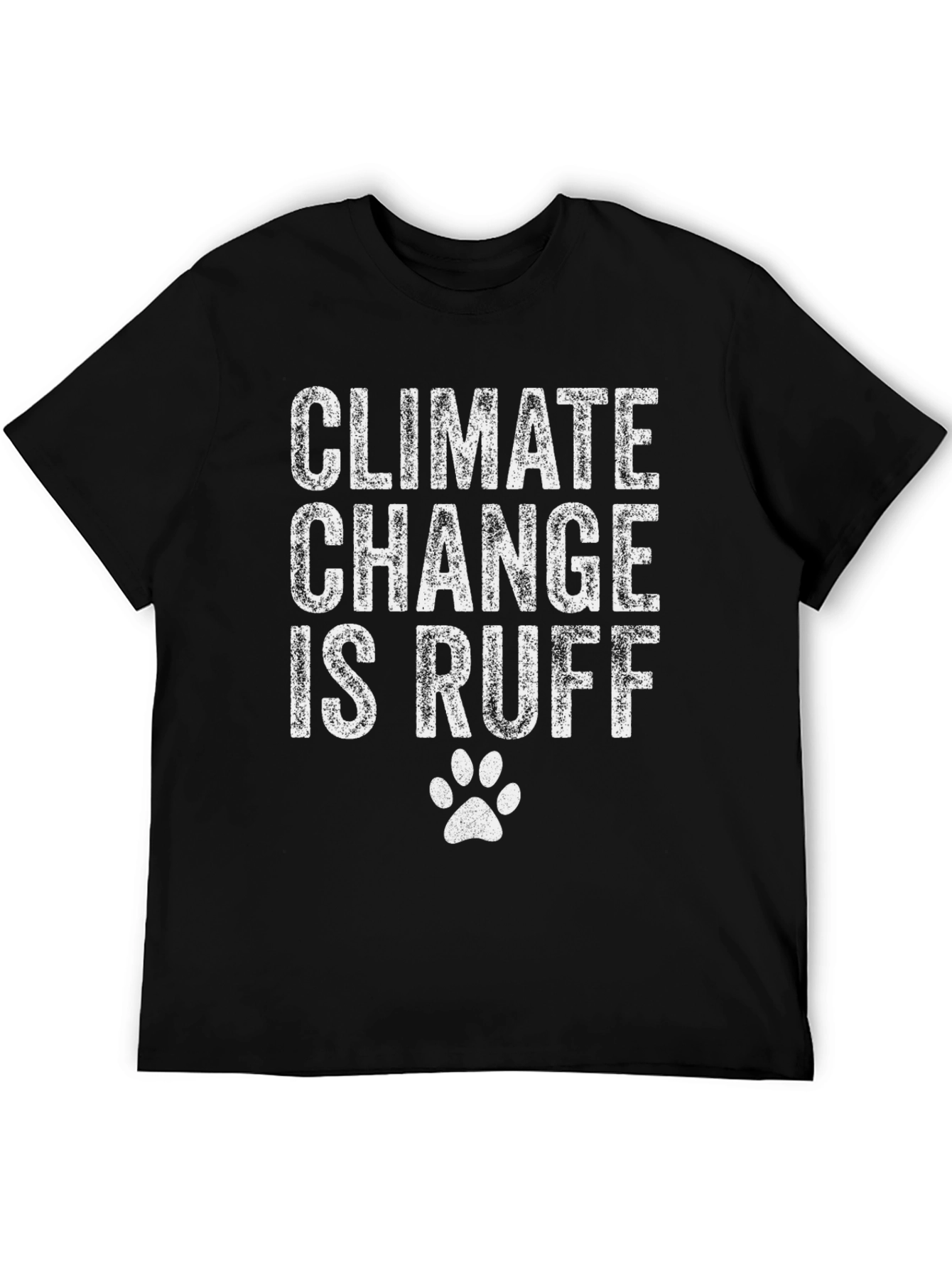 Climate Change is RUFF Tee
