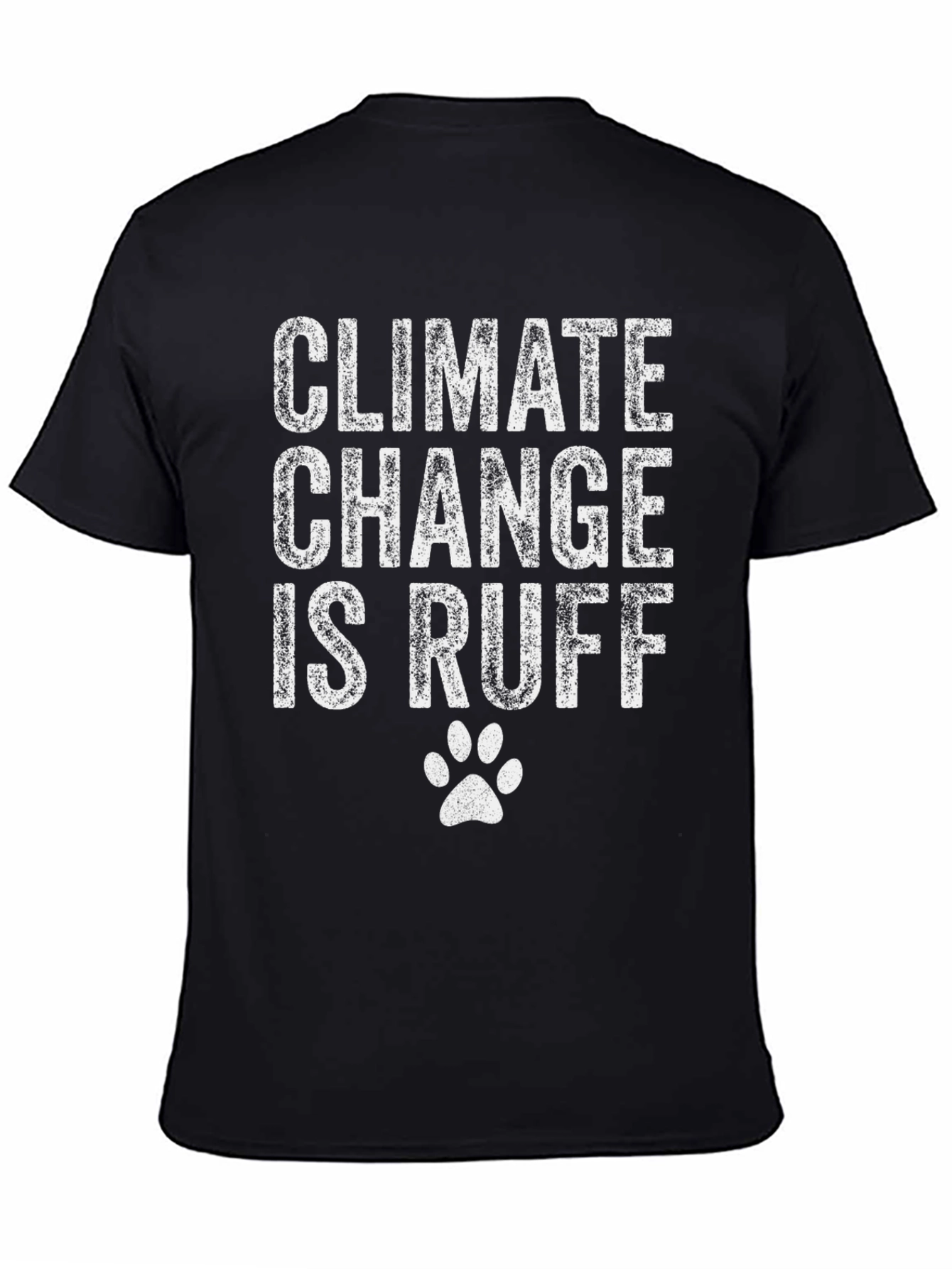 Climate Change is RUFF Tee