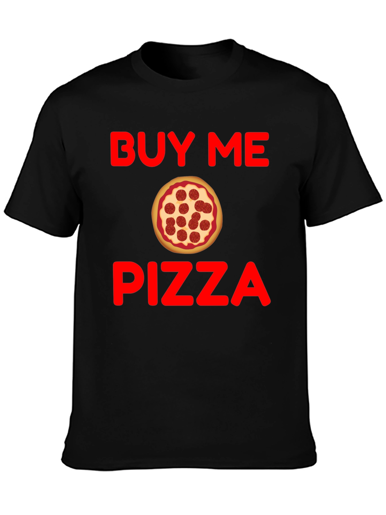 Buy Me Pizza Graphic T-Shirt - Funny Foodie Tee