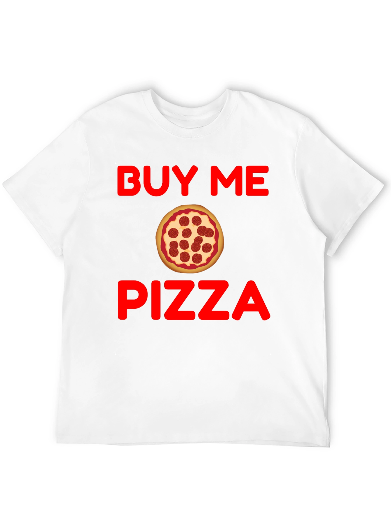 Buy Me Pizza Graphic T-Shirt - Funny Foodie Tee
