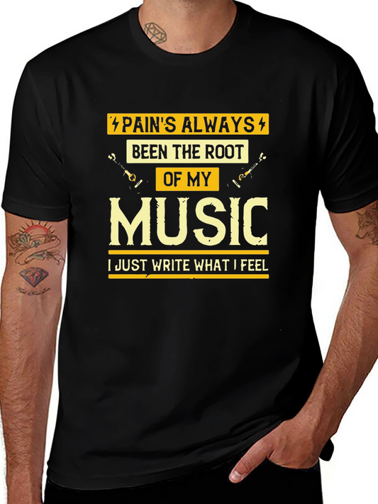 Pains Always Been the Root of My Music Black T-Shirt